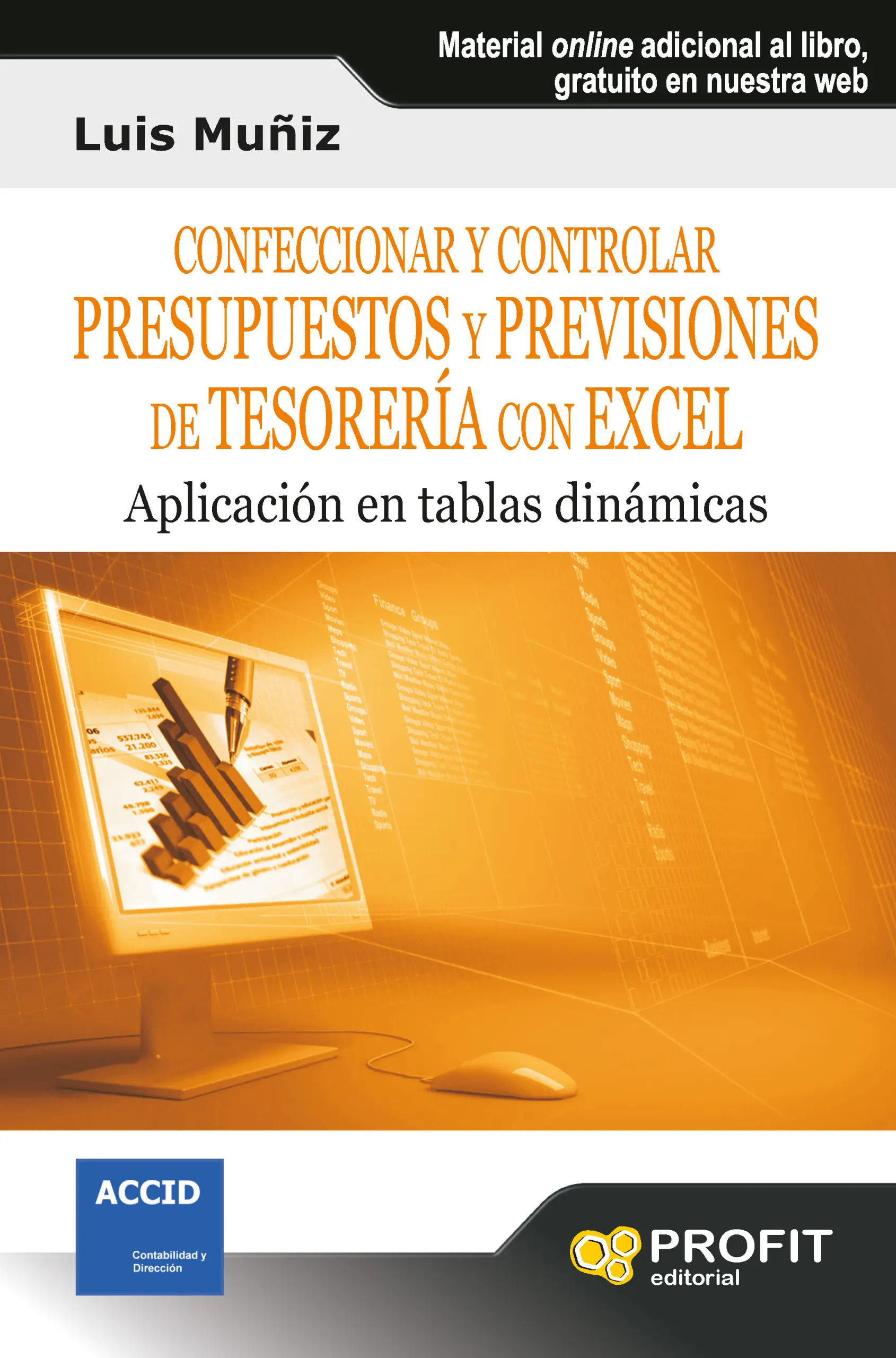 Confeccionar y controlar presupuestos y previsiones de tesorería con Excel | Luís Muñiz | Libros de empresa y negocios