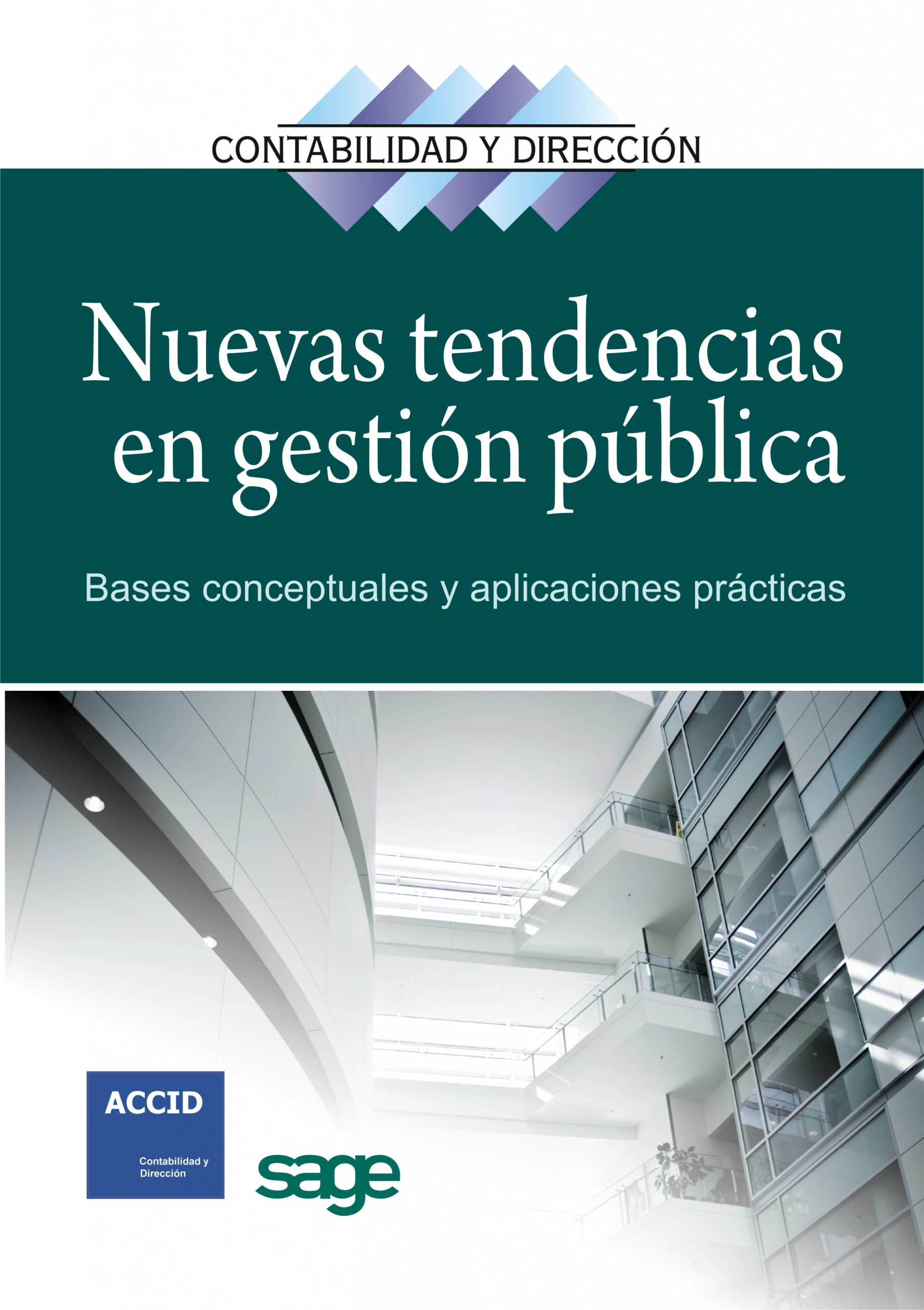 Nuevas tendencias en gestión pública (Colección Contabilidad y Dirección, Nº 13) | ACCID | Libros de empresa y negocios