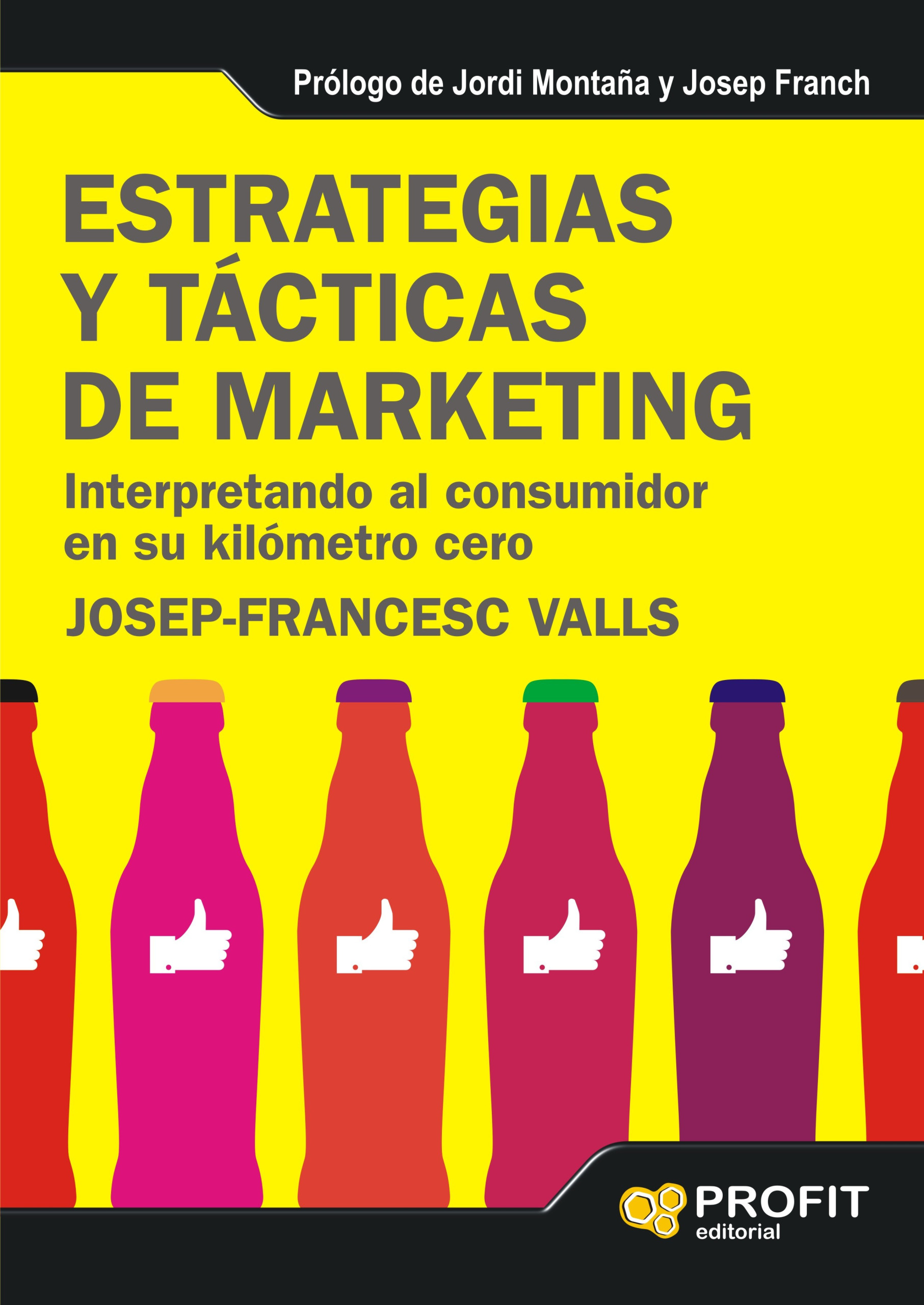 Estrategias y tácticas de marketing | Josep-Francesc Valls | Libros de empresa y negocios