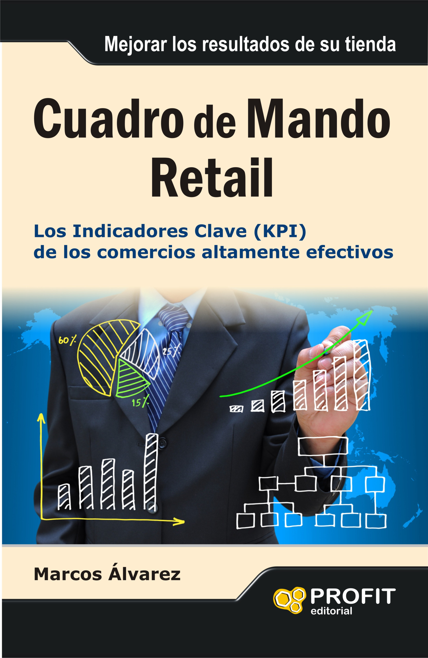 Cuadro de mando retail | Marcos Álvarez | Libros para vivir mejor