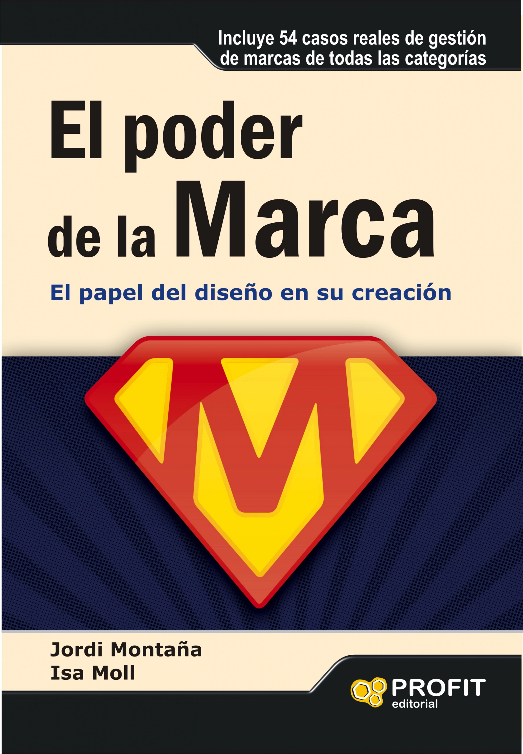 El poder de la marca | Jordi Montaña e Isabel Moll | Libros de empresa y negocios
