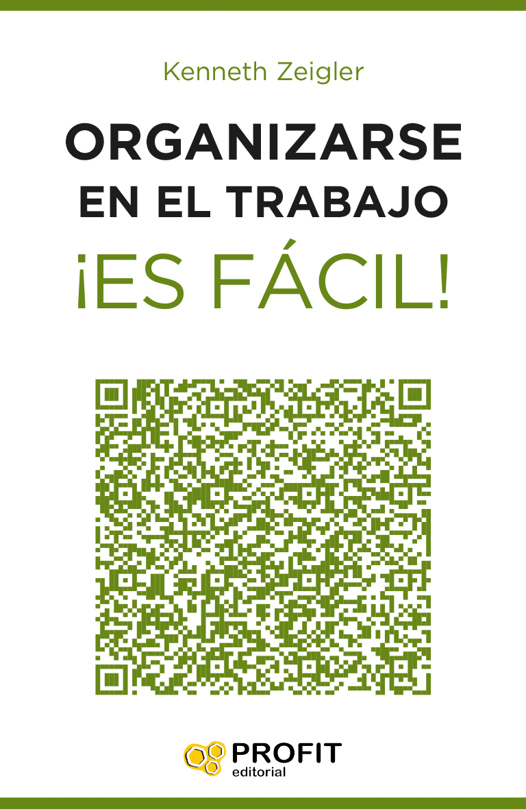 Organizarse en el trabajo ¡Es fácil! | Kenneth Zeigler | Libros de empresa y negocios