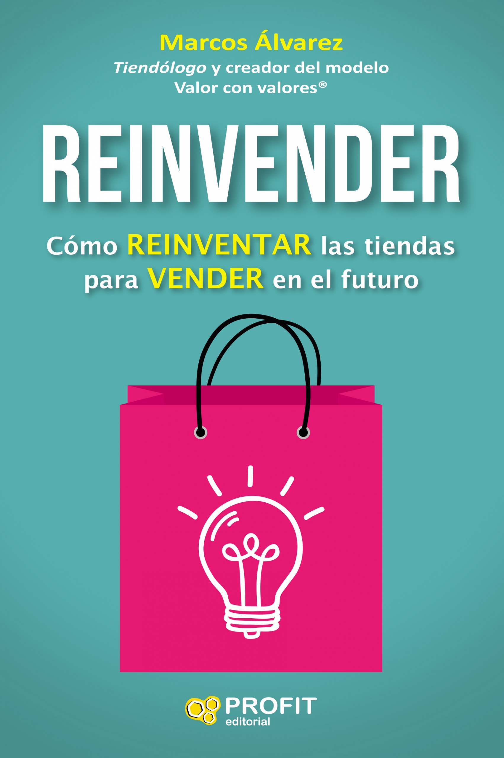 Reinvender | Marcos Álvarez | Libros de empresa y negocios