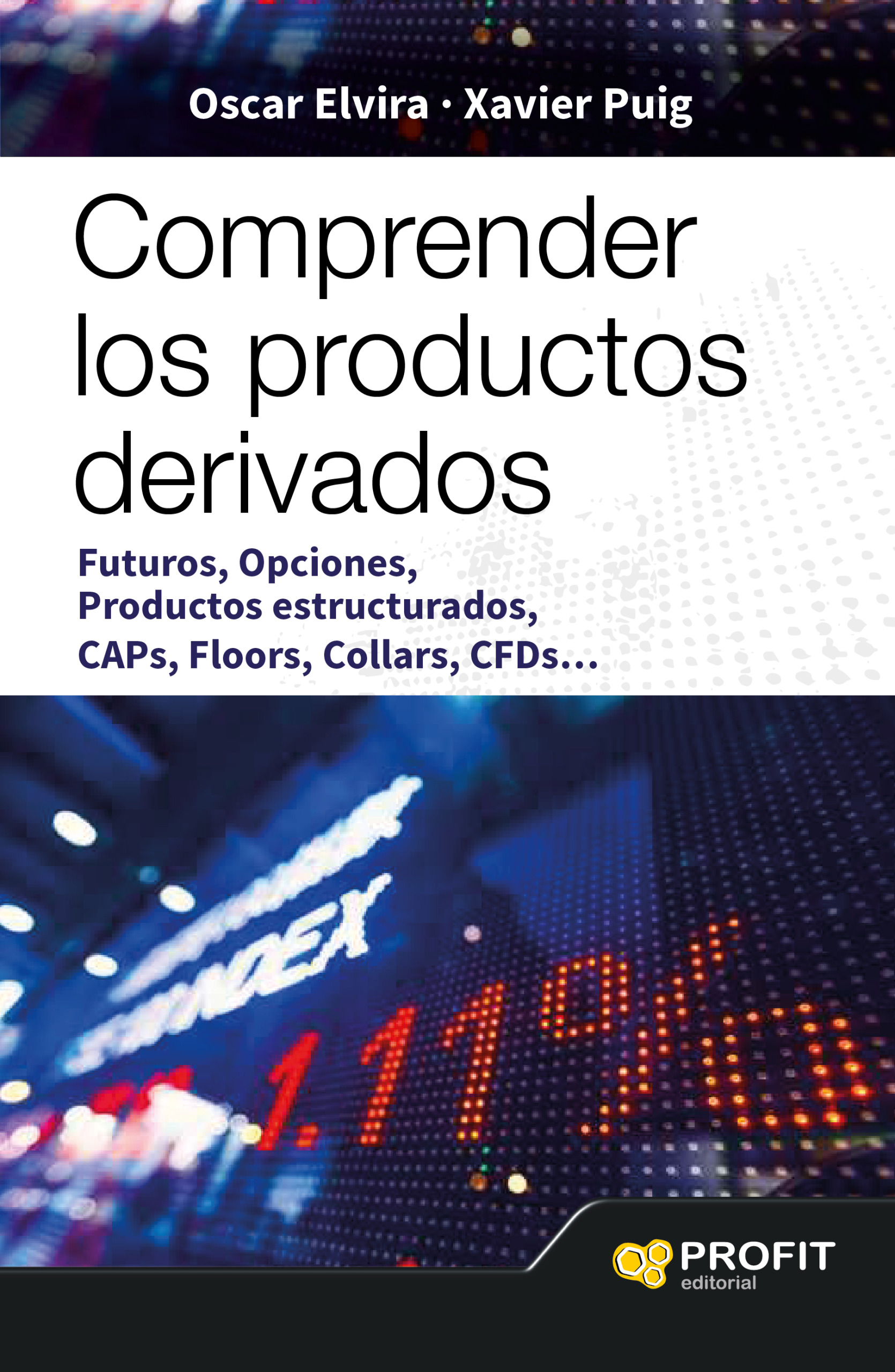 Comprender los productos derivados | Xavier Puig Pla | Libros de empresa y negocios