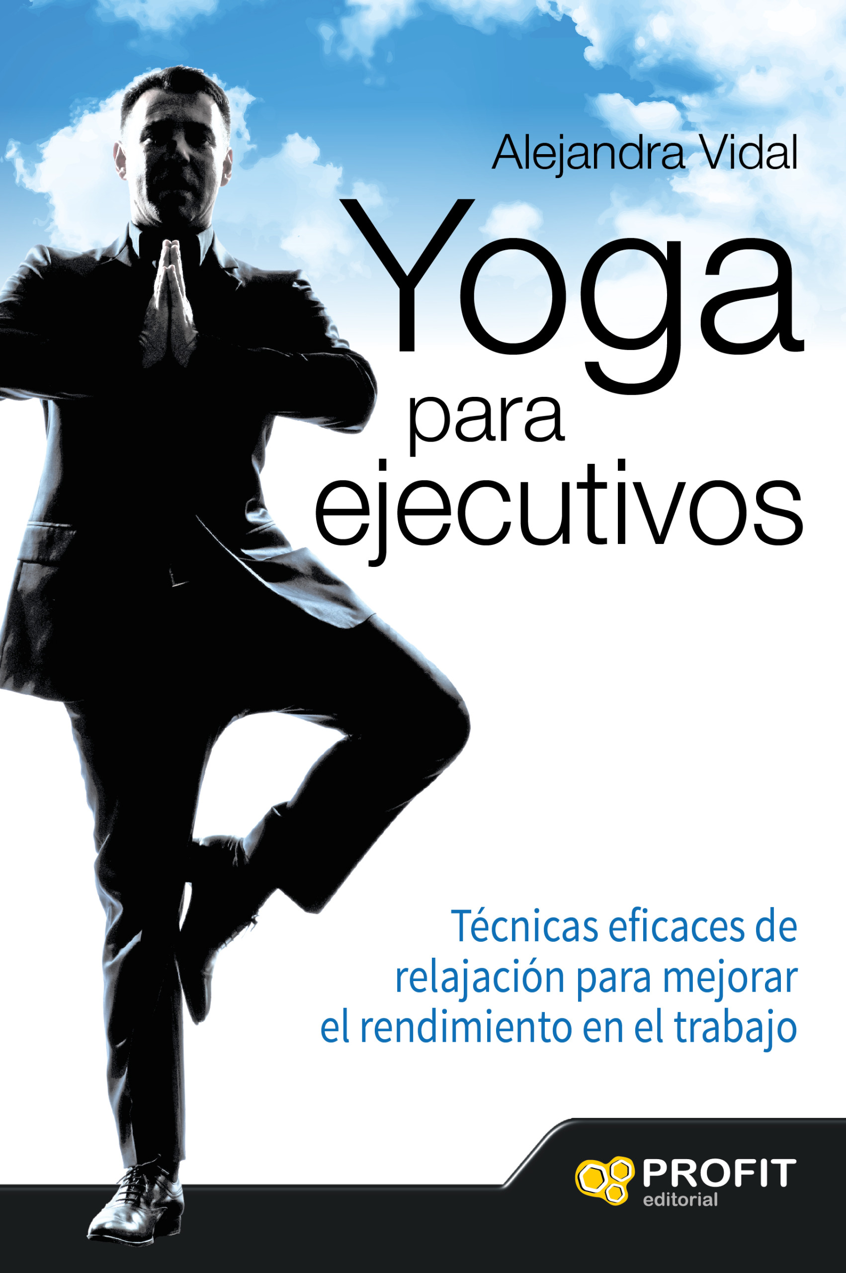 Yoga para ejecutivos | Alejandra Vidal | Libros de empresa y negocios