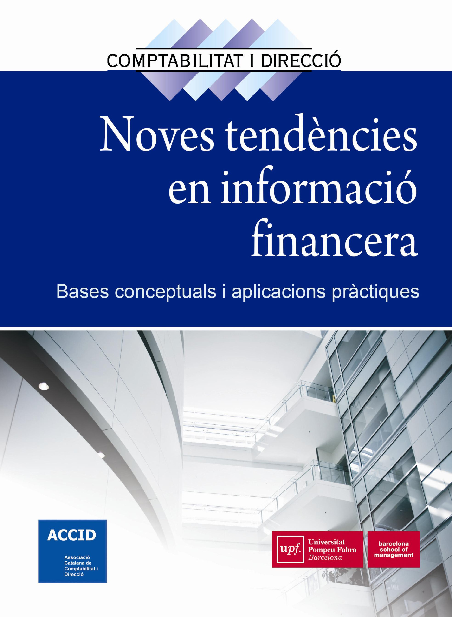 Noves tendències en informació financera (Col·lecció Comptabilitat i Direcció, Nº 20) | ACCID | Libros de empresa y negocios