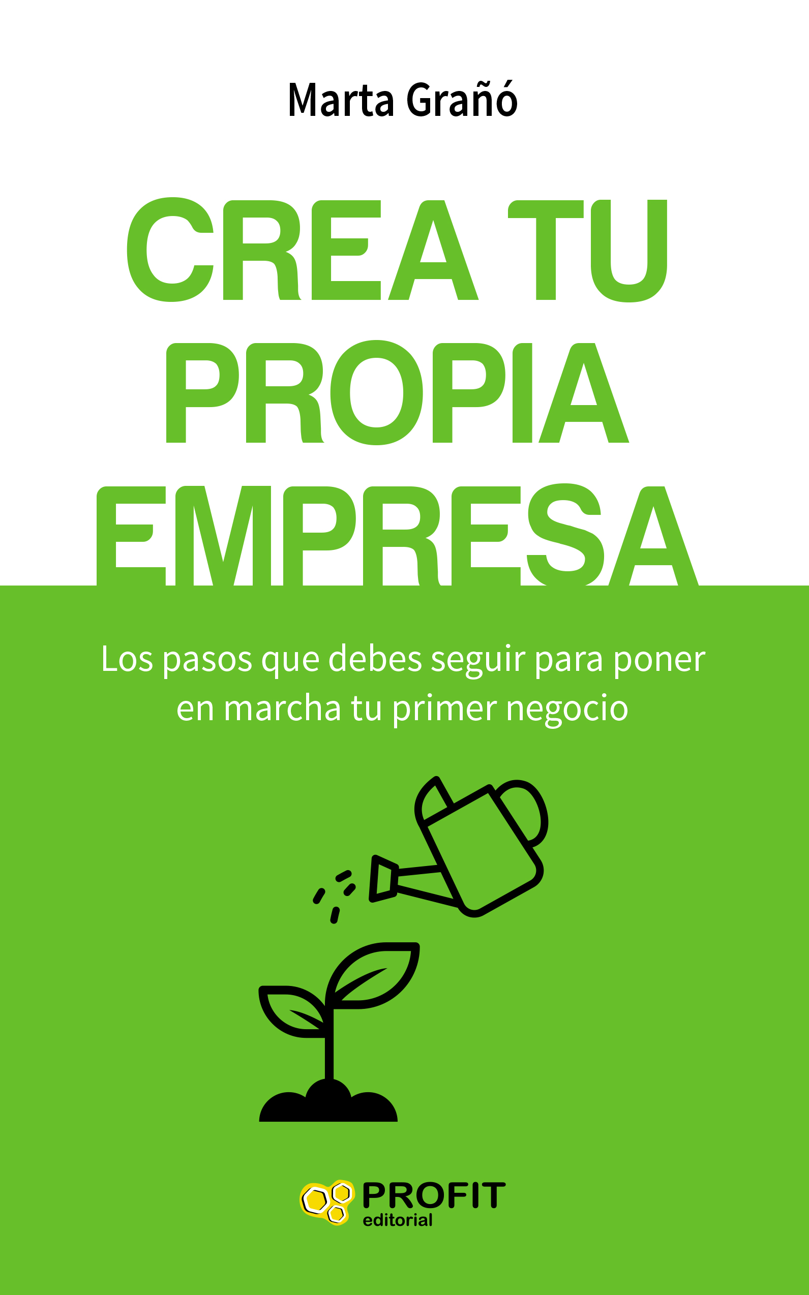 Crea tu propia empresa | Marta Grañó | Libros de empresa y negocios