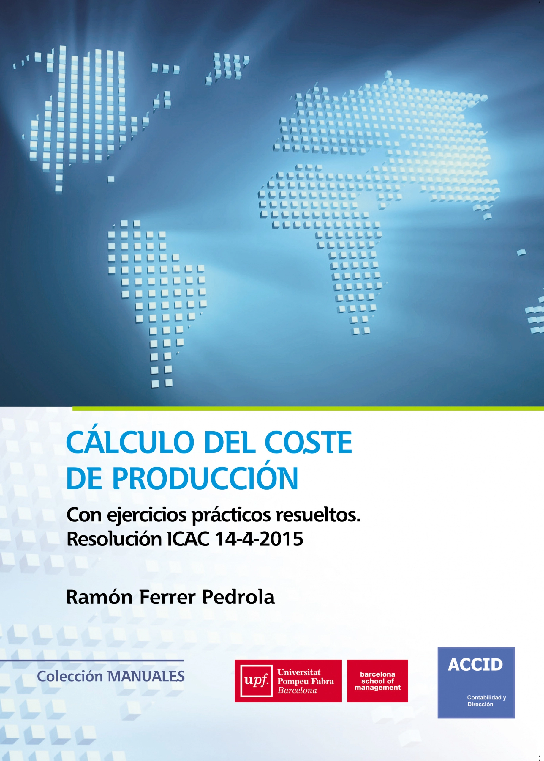 Cálculo del coste de producción | Ramón Ferrer Pedrola | Libros de empresa y negocios