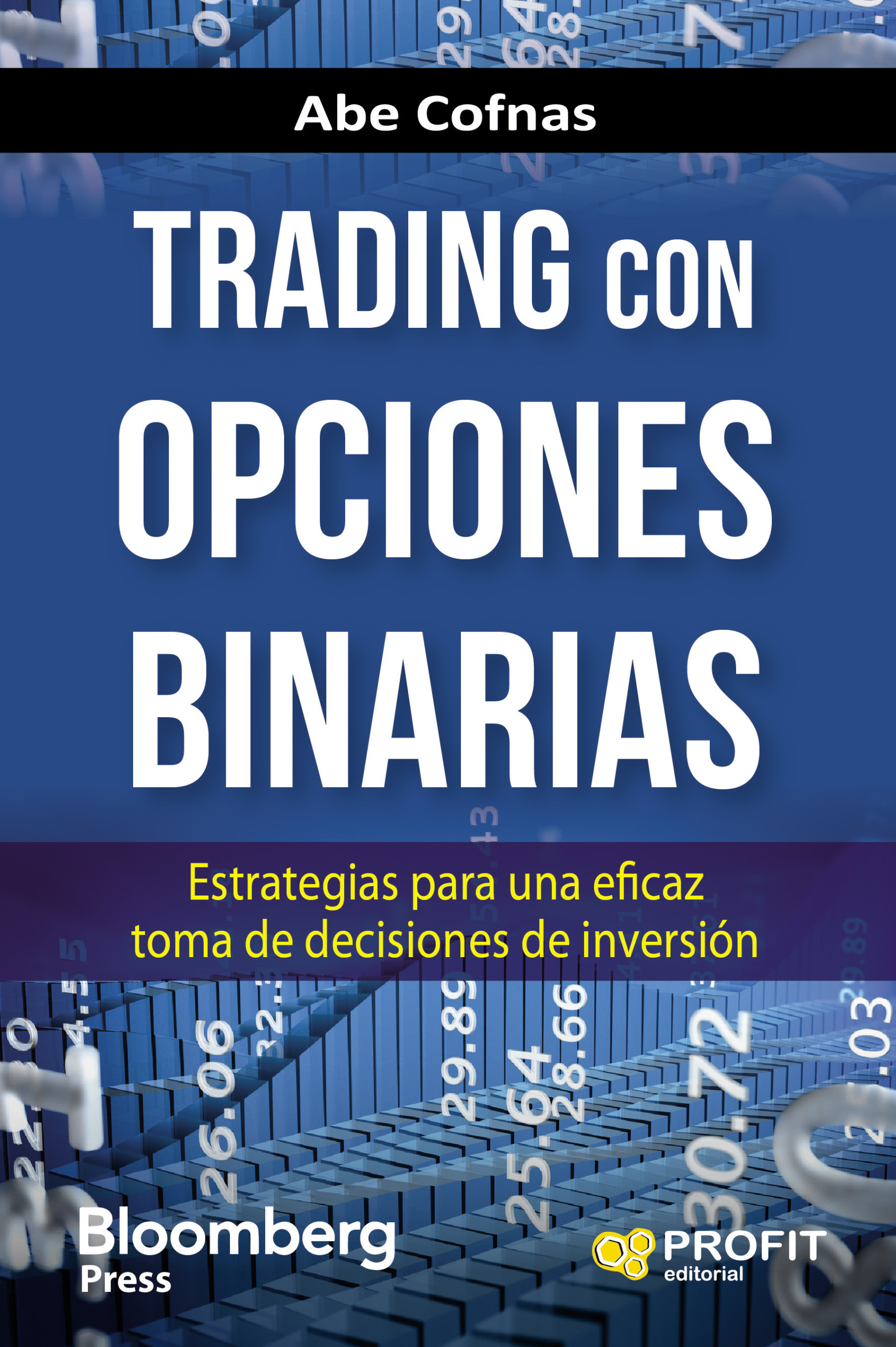 Trading con opciones binarias | Abe Cofnas | Libros de empresa y negocios