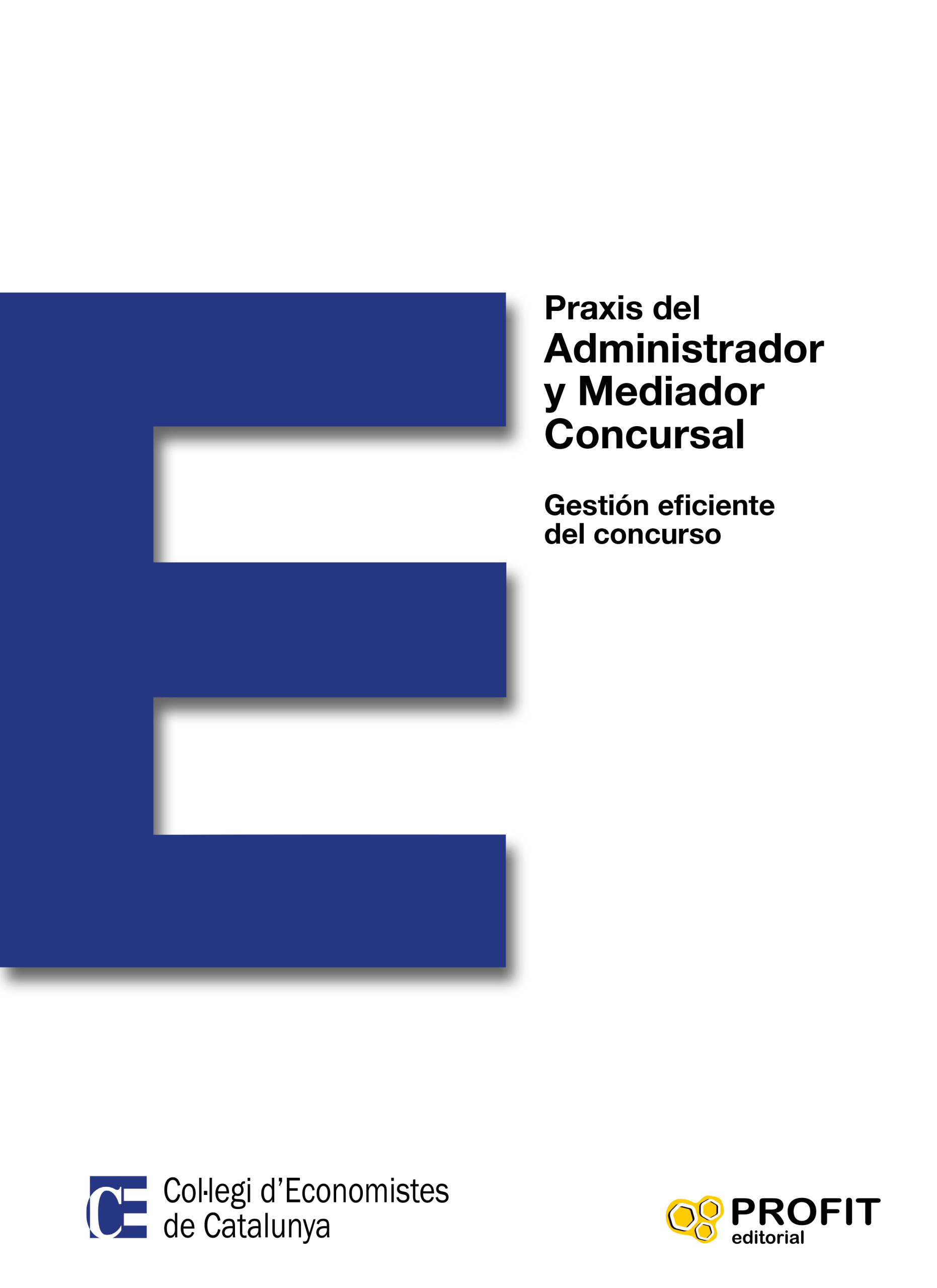 Praxis del administrador y mediador concursal | Colegio de Economistas de Cataluña | Libros de empresa y negocios