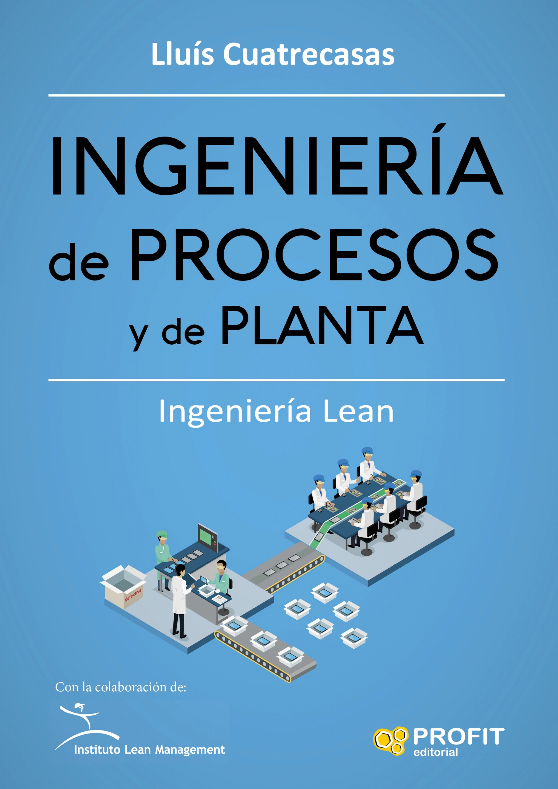 Ingeniería de procesos y de planta | Lluís Cuatrecasas | Libros de empresa y negocios
