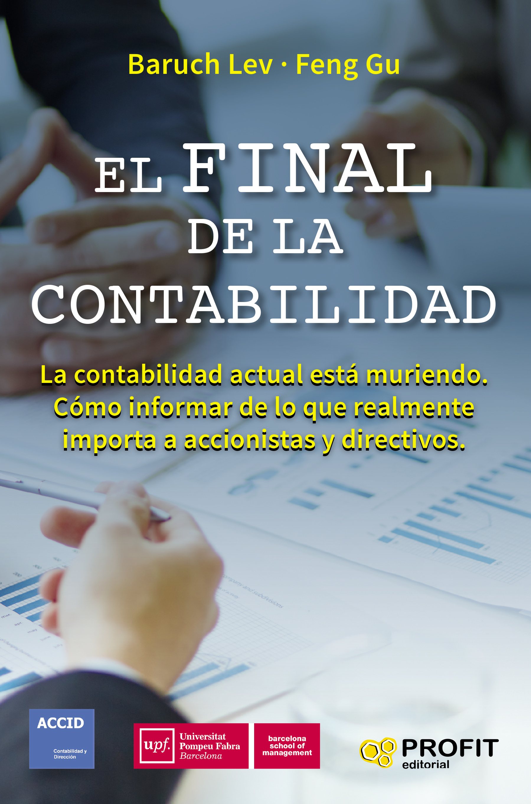 El final de la contabilidad | Baruch Lev | Libros de empresa y negocios
