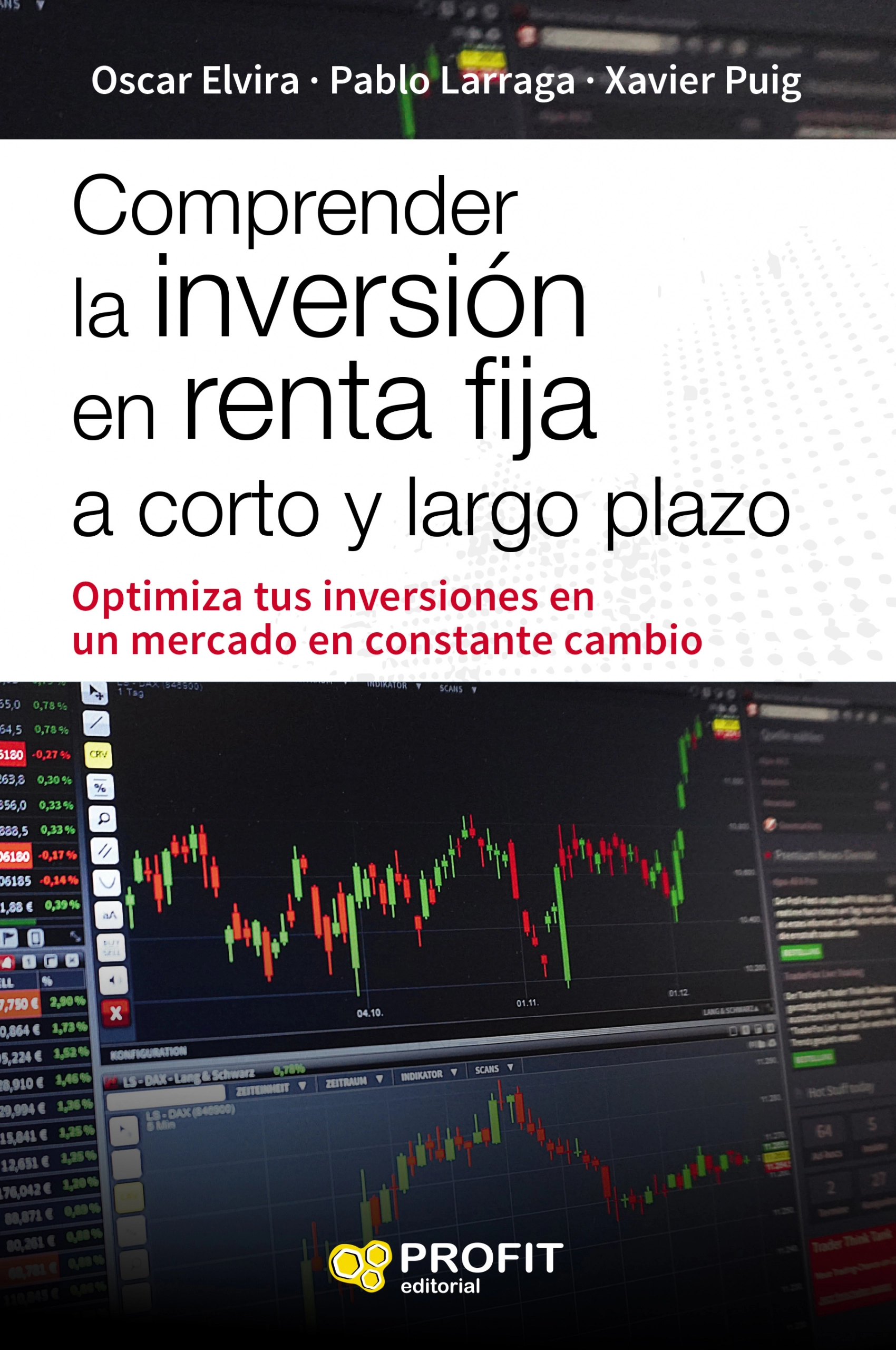 Comprender la inversión en renta fija a corto y largo plazo | Oscar Elvira Benito | Libros de empresa y negocios