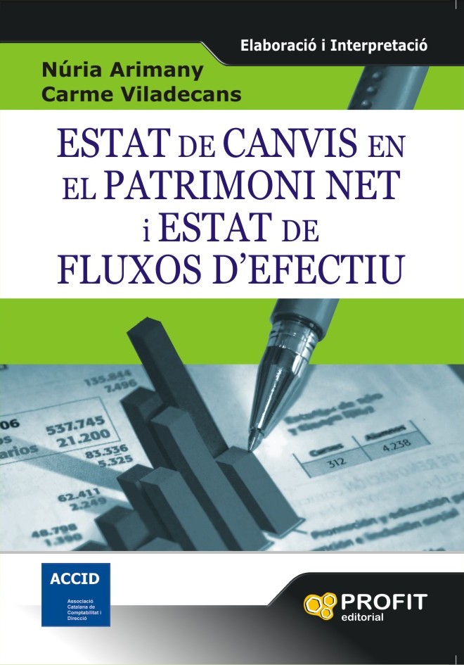 Estat de canvis en el patrimoni net i estat de fluxos d’efectiu | Núria Arimany Serrat | Libros de empresa y negocios