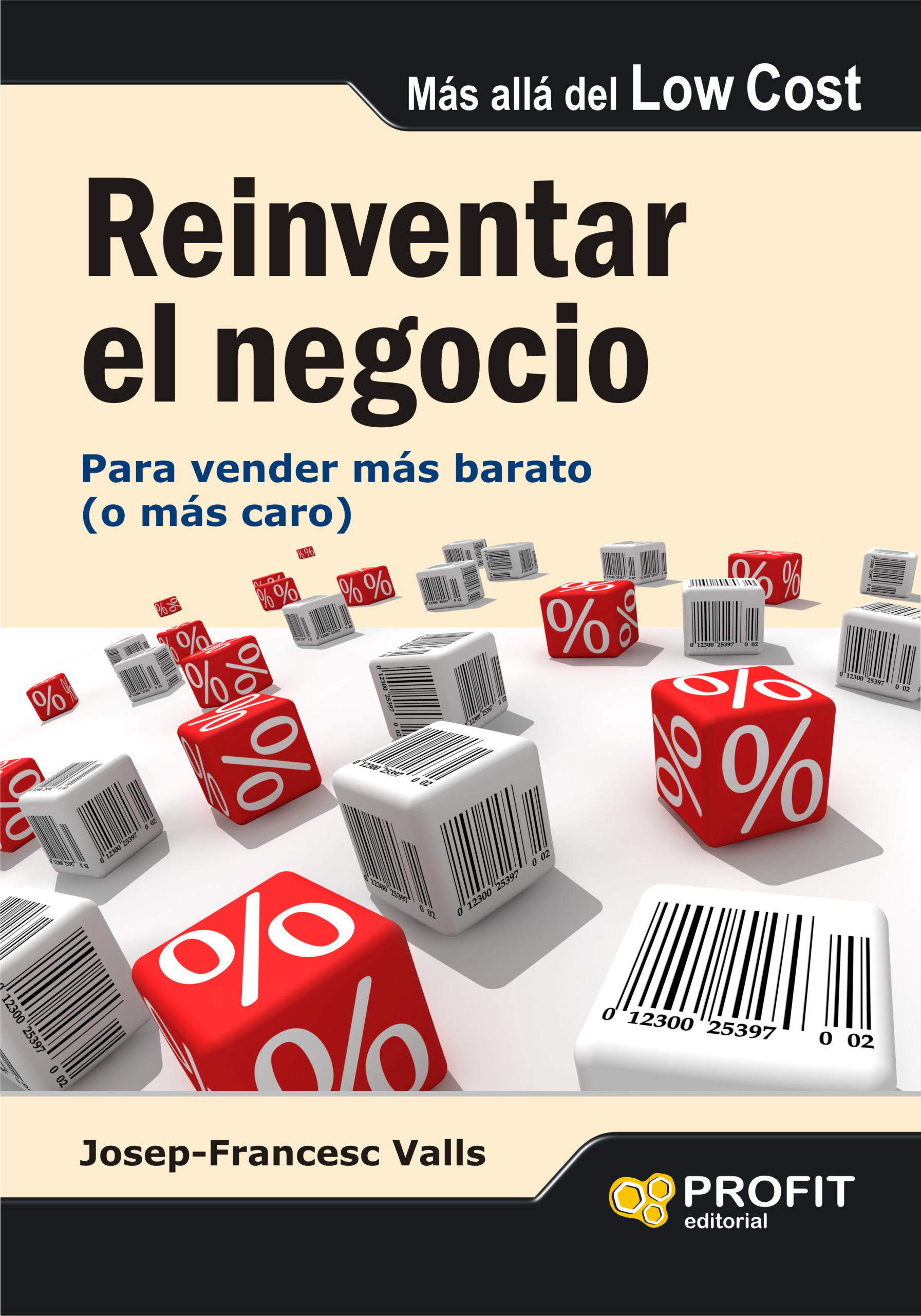 Reinventar el negocio | Josep-Francesc Valls | Libros de empresa y negocios