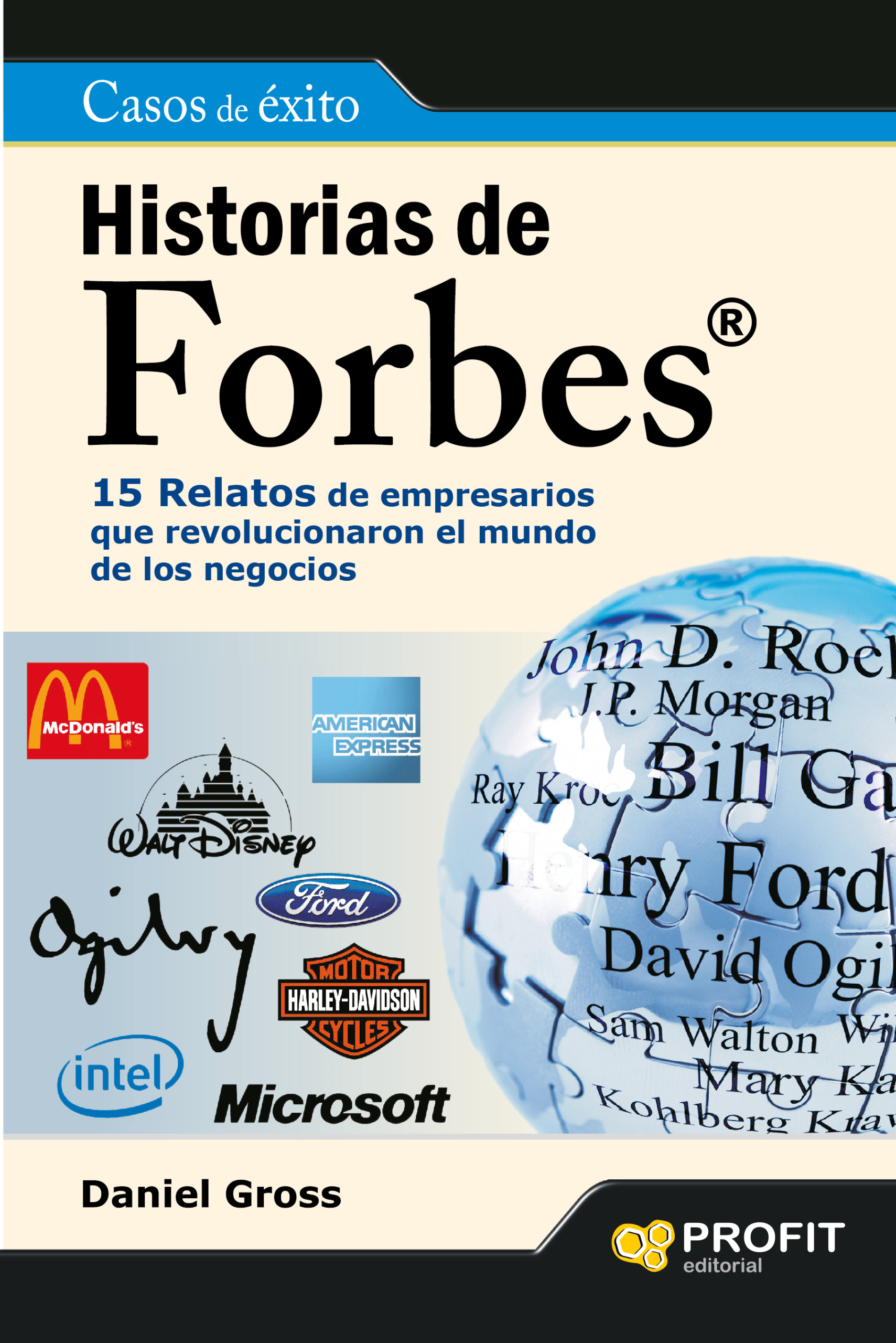 Historias de Forbes | Daniel Gross | Libros de empresa y negocios