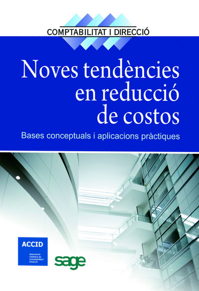 Noves tendències en reducció de costos (Col·lecció Comptabilitat i Direcció, Nº 11) | ACCID | Libros de empresa y negocios