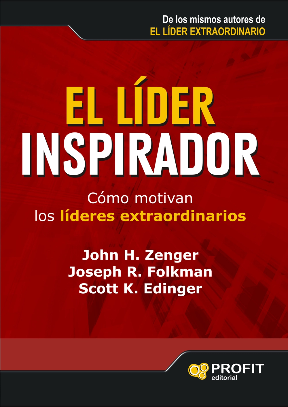 El líder inspirador | John H. Zenger | Libros de empresa y negocios