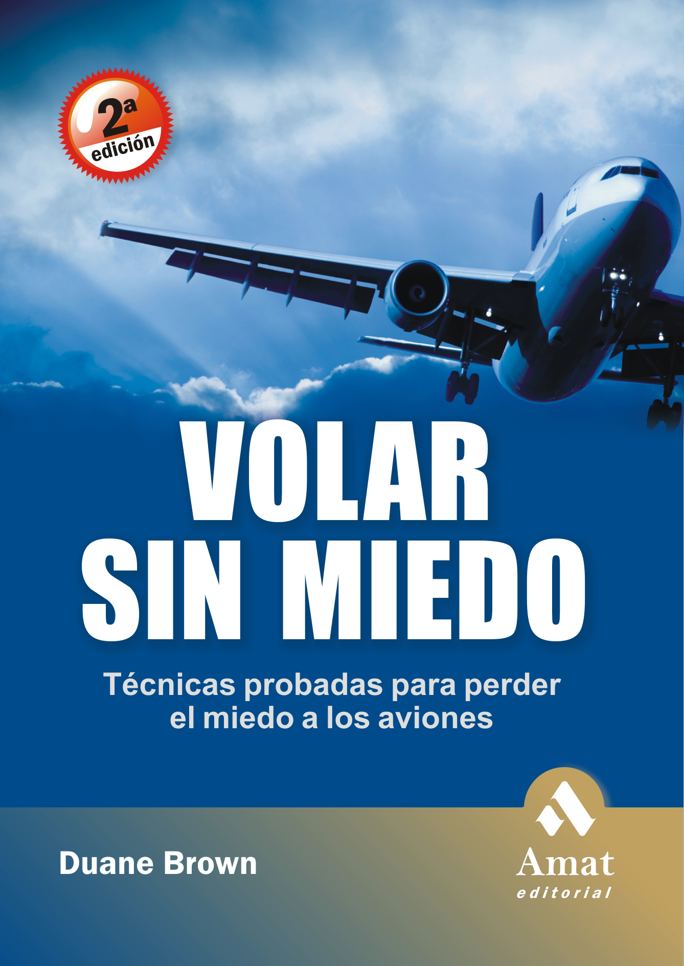 Volar sin miedo | Duane Brown | Libros para vivir mejor