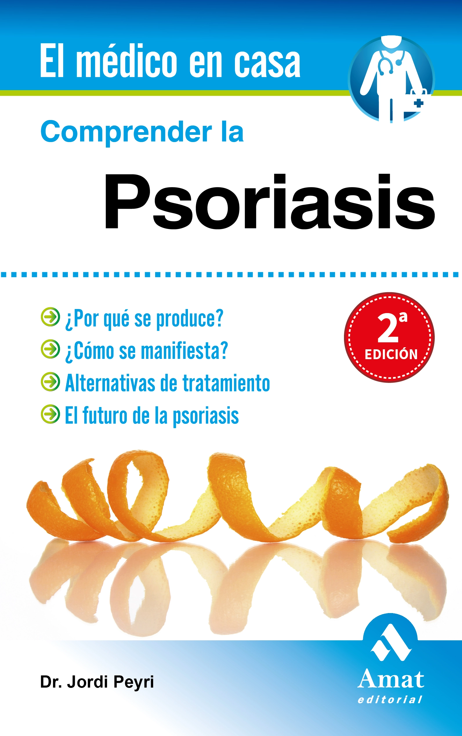 Comprender la psoriasis | Jordi Peyri | Libros para vivir mejor