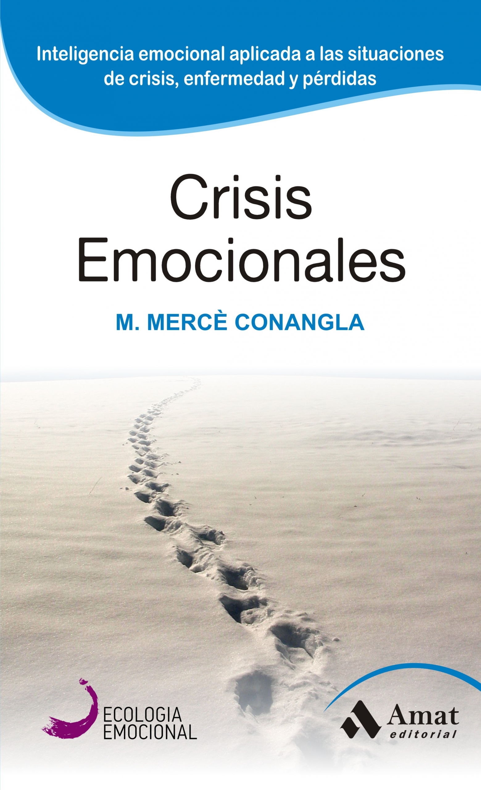 Crisis emocionales | M. Mercè Conangla | Libros para vivir mejor
