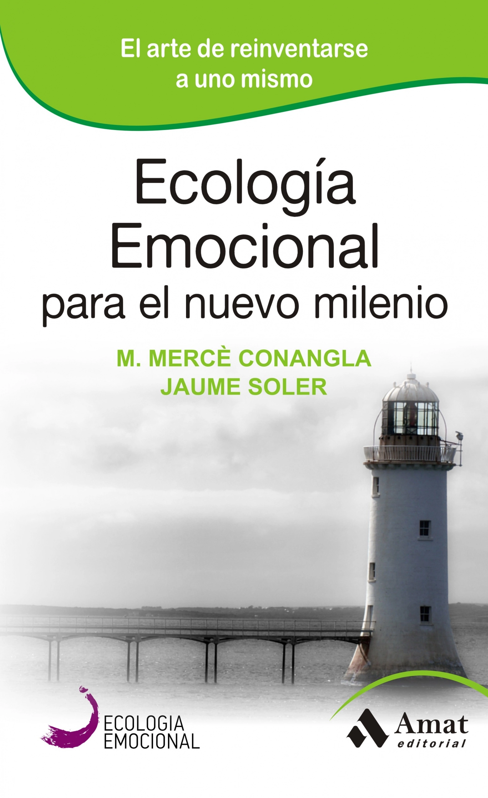 Ecología emocional para el nuevo milenio | M. Mercè Conangla | Libros para vivir mejor