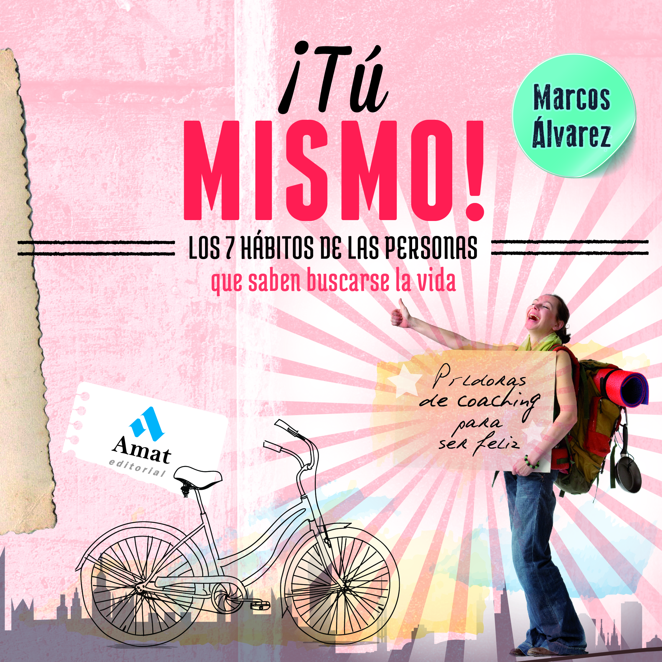 ¡Tú mismo! | Marcos Álvarez | Libros para vivir mejor