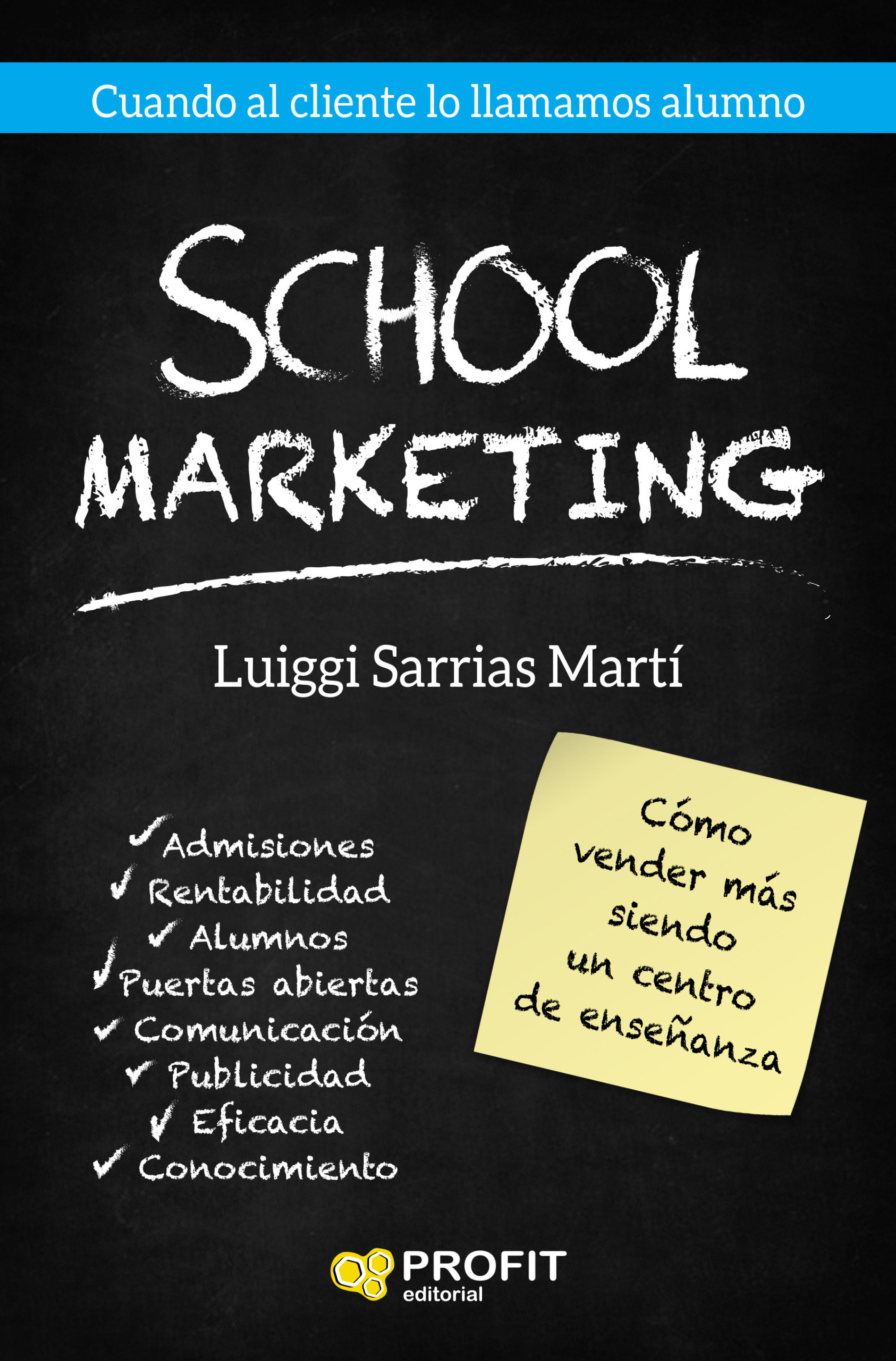 School Marketing | Luiggi Sarrias Martí | Libros de empresa y negocios
