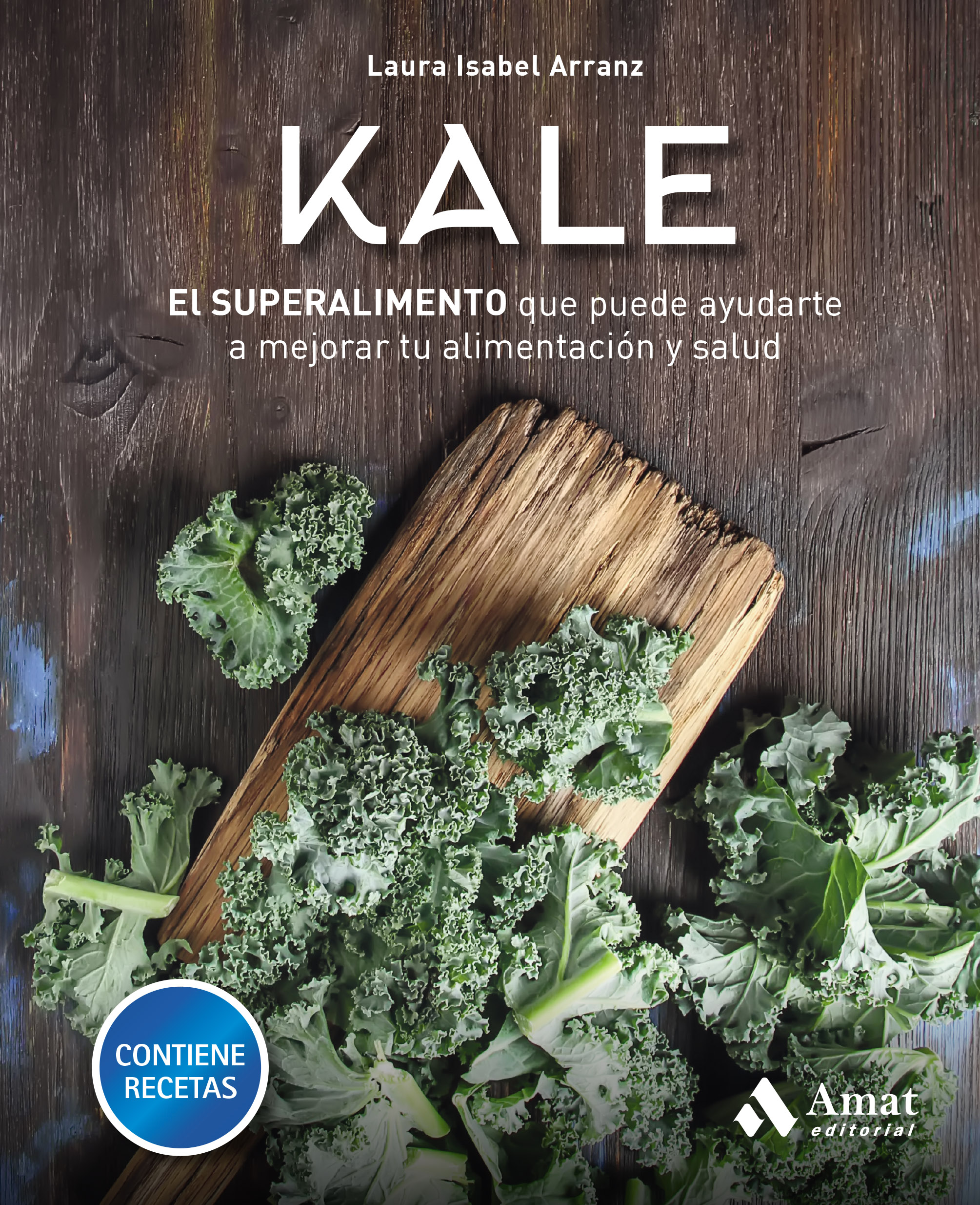 Kale | Laura Isabel Arranz | Libros para vivir mejor