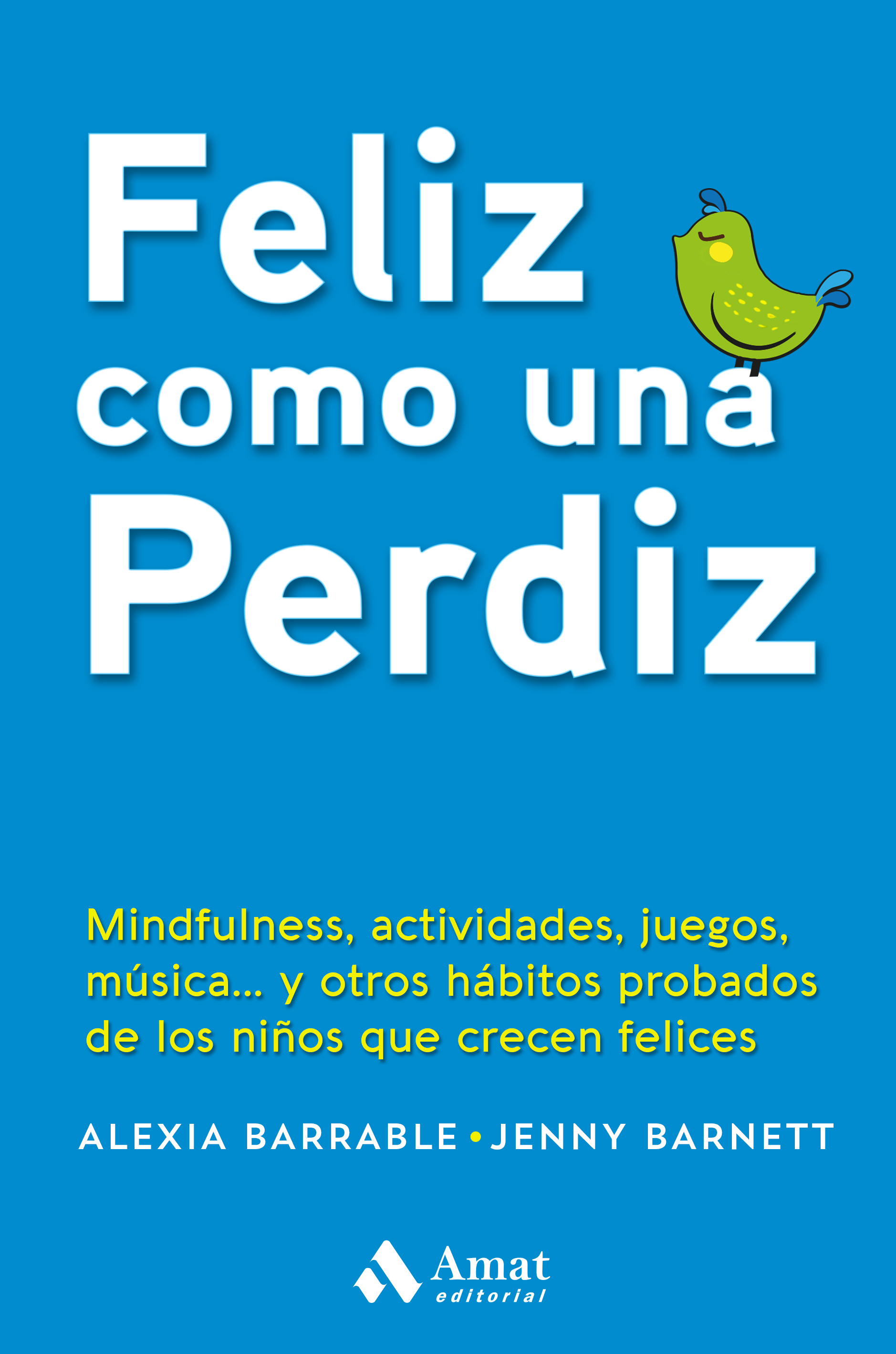Feliz como una perdiz | Jenny Barnett | Libros para vivir mejor