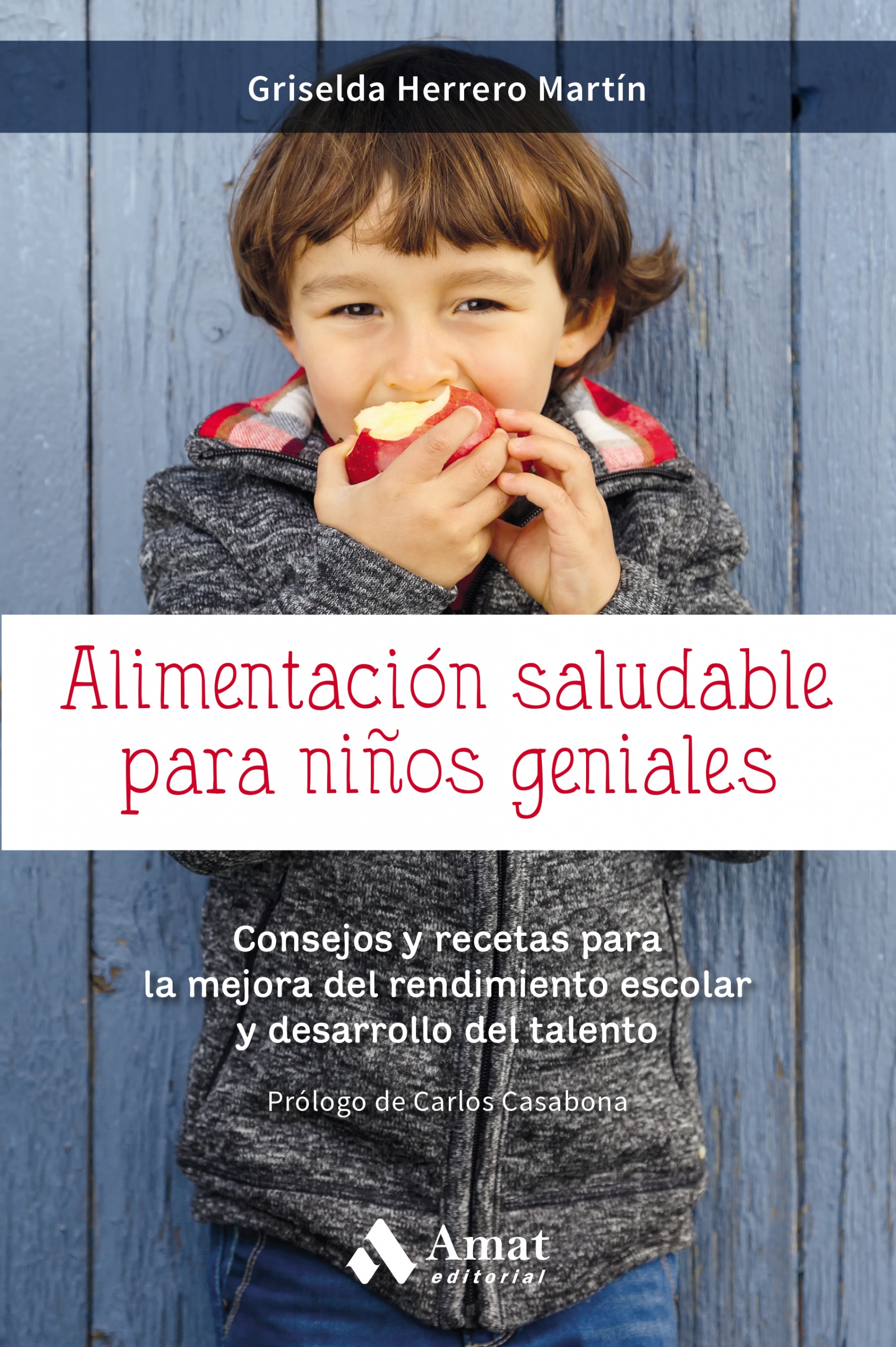 Alimentación saludable para niños geniales | Griselda Herrero | Libros para vivir mejor
