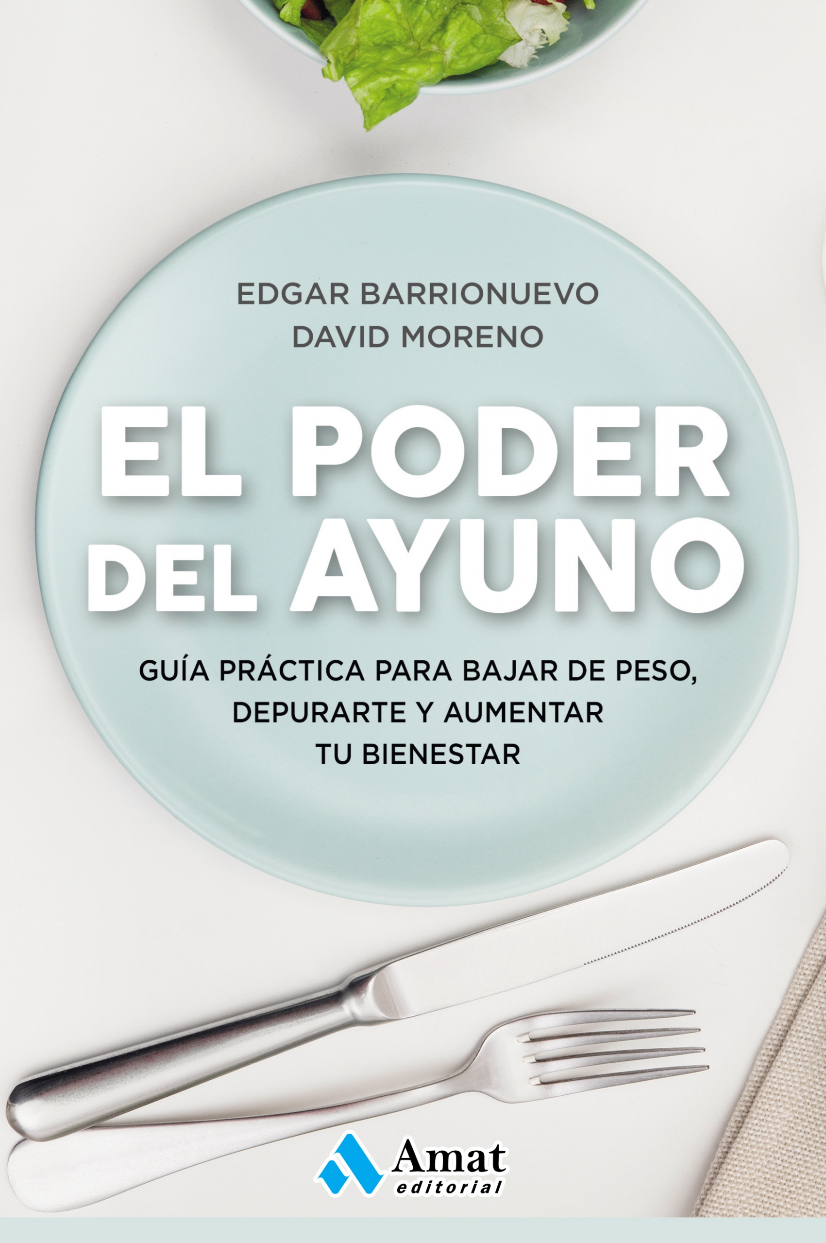 El poder del ayuno | David Moreno | Libros para vivir mejor