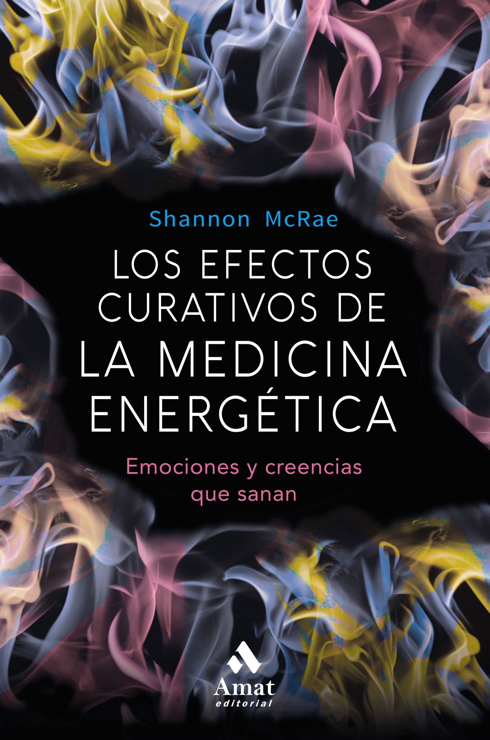 Los efectos curativos de la medicina energética | Shannon McRae | Libros para vivir mejor