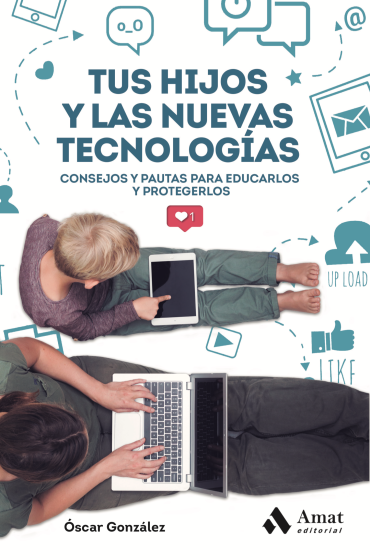 Tus hijos y las nuevas tecnologías