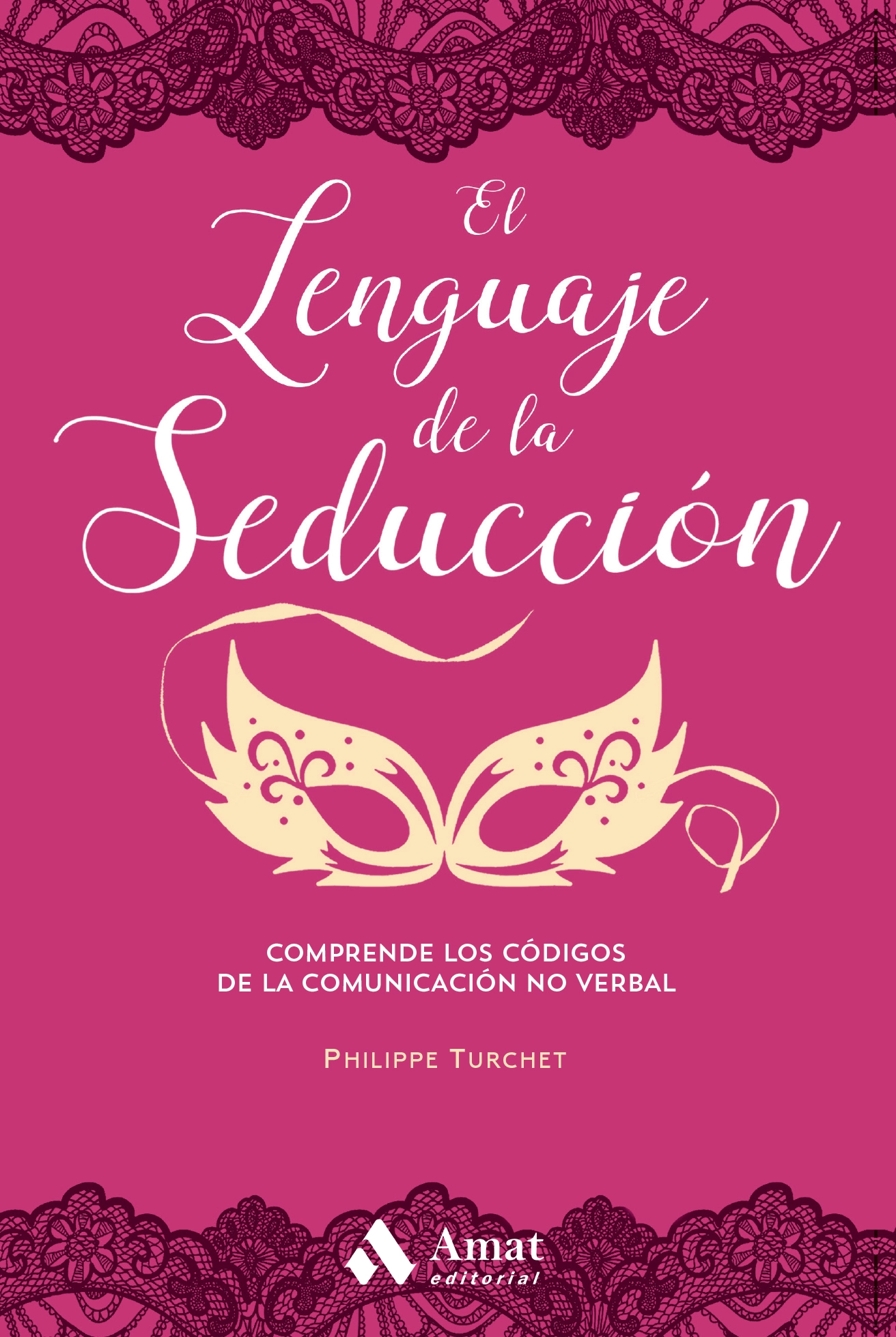 El lenguaje de la seducción | Philippe Turchet | Libros para vivir mejor