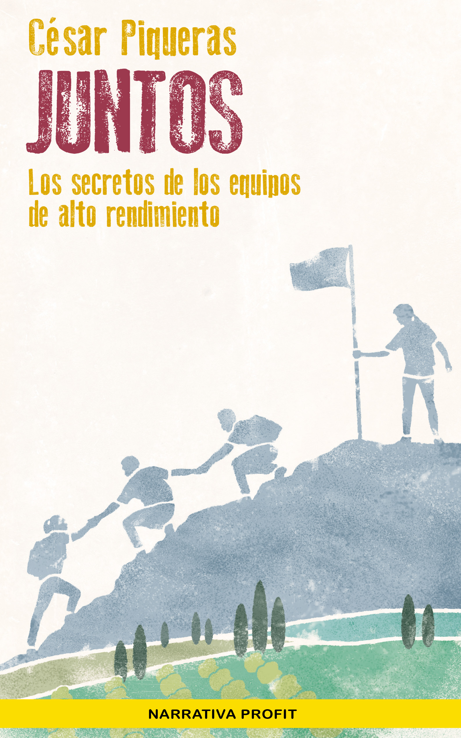 Juntos | César Piqueras | Libros de empresa y negocios