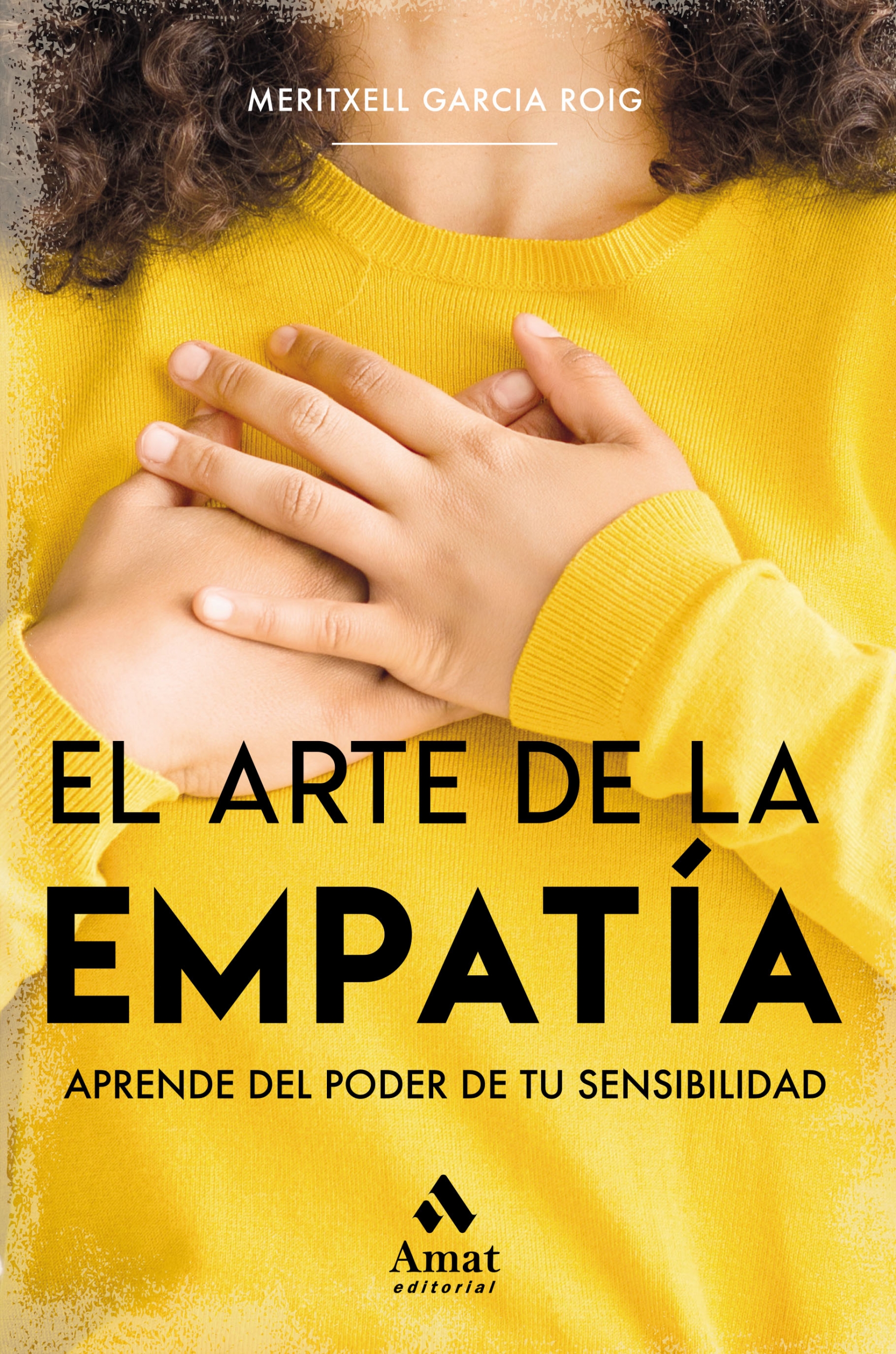 El arte de la empatía | Meritxell García Roig | Libros para vivir mejor