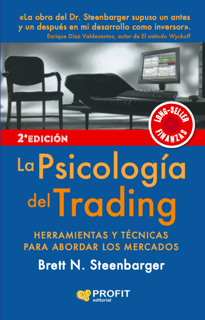 La psicología del Trading | Brett N. Steenbarger | Libros de empresa y negocios