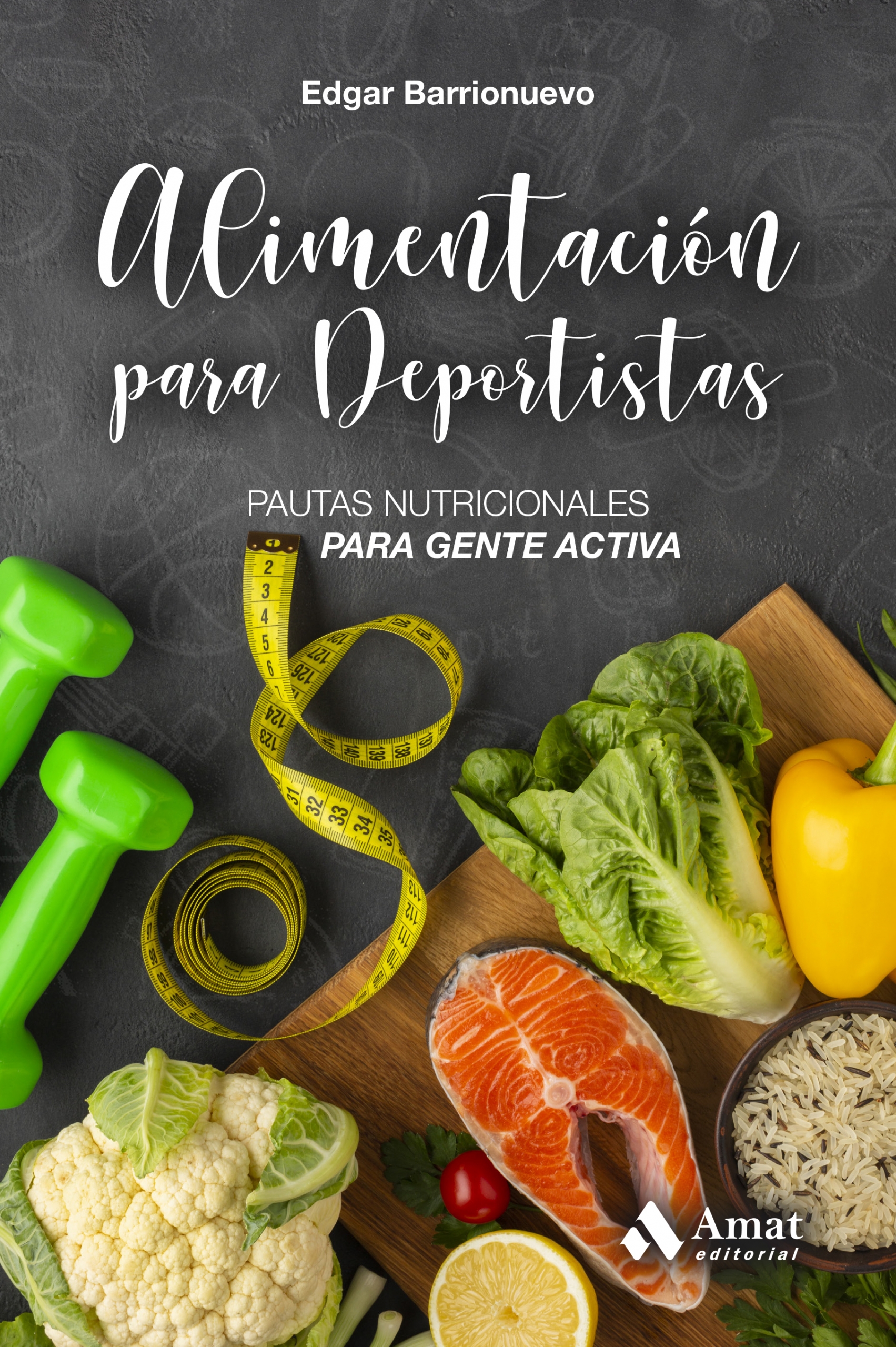 Alimentación para deportistas | Edgar Barrionuevo | Libros para vivir mejor