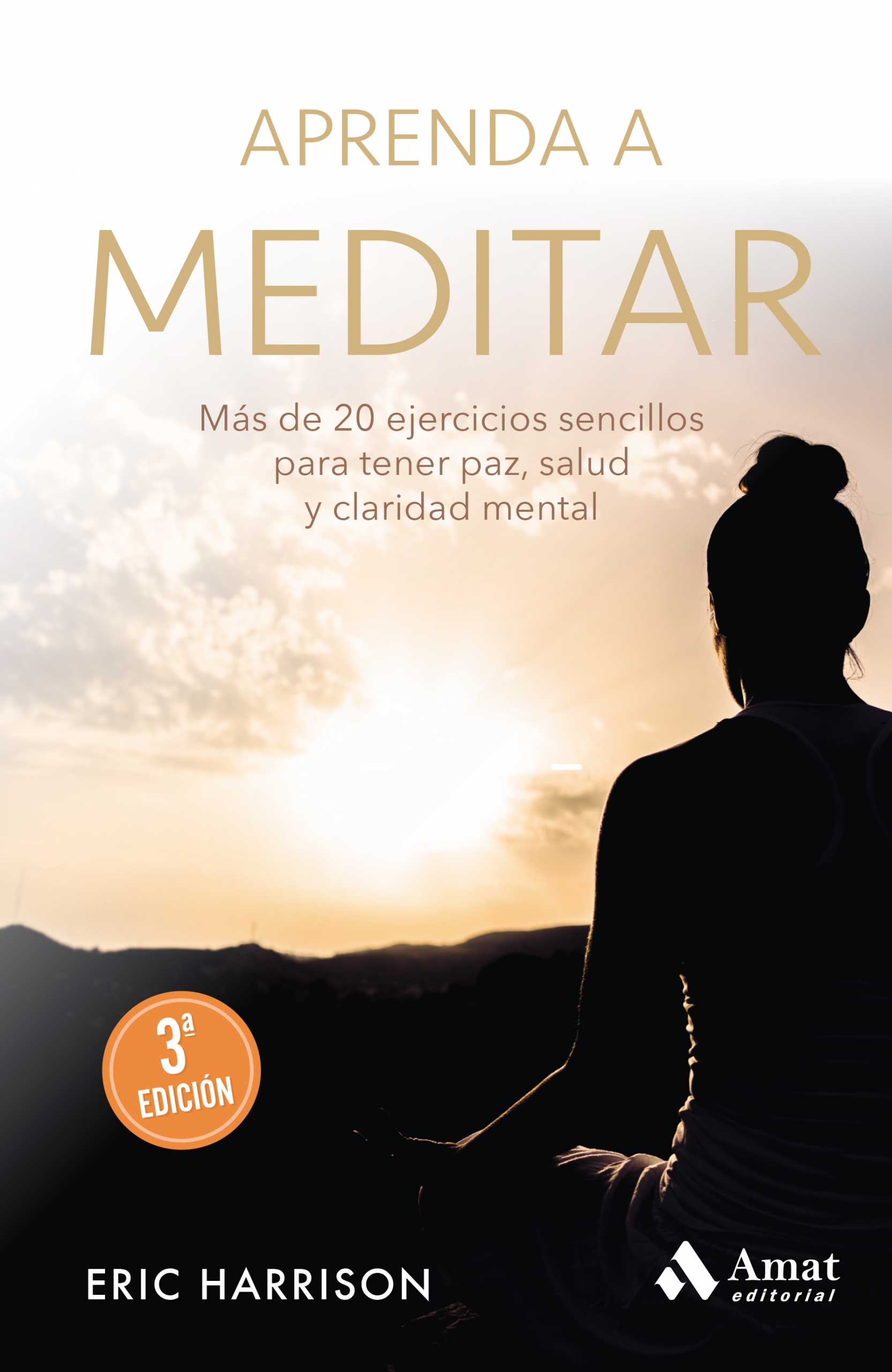 Aprenda a meditar (Nueva Edición) | Eric Harrison | Uncategorized