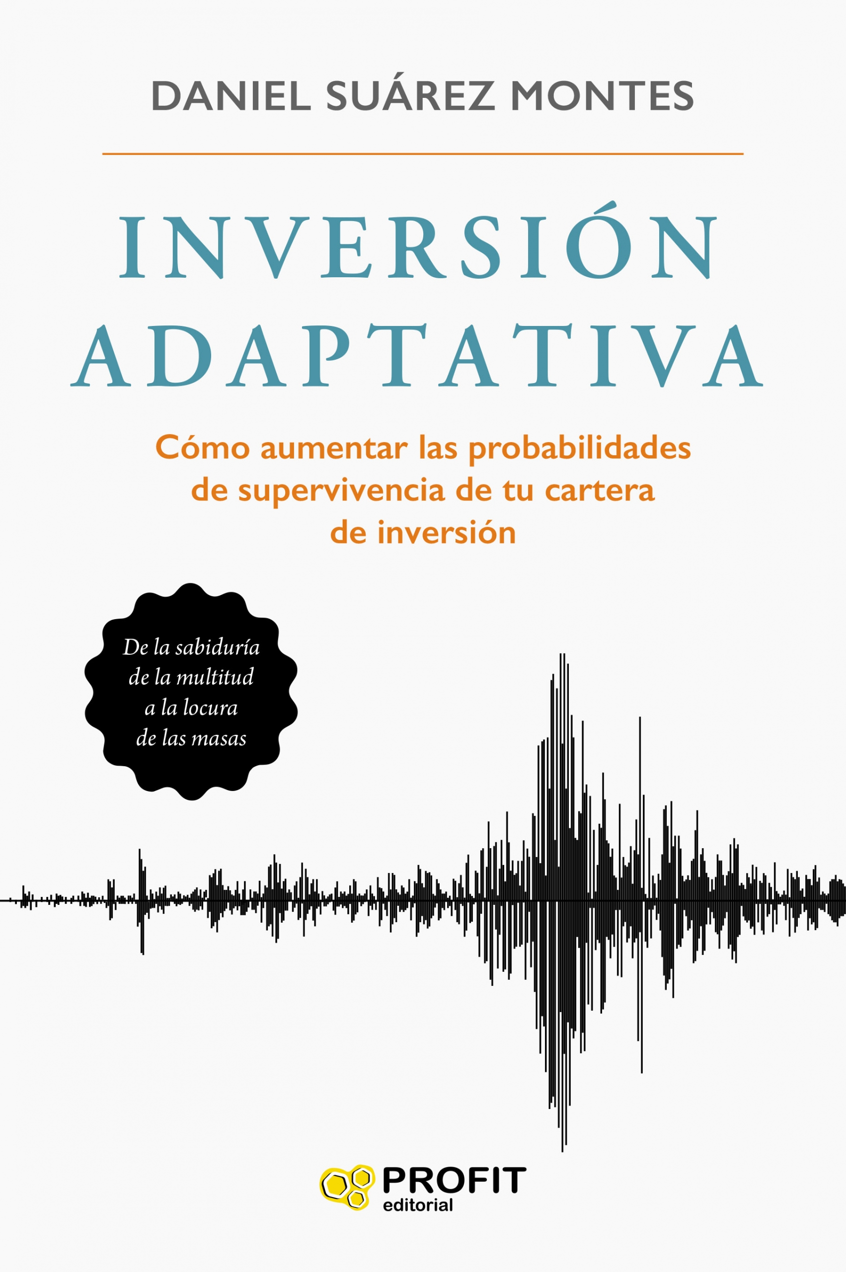 Inversión adaptativa | Daniel Suárez-Montes | Libros de empresa y negocios