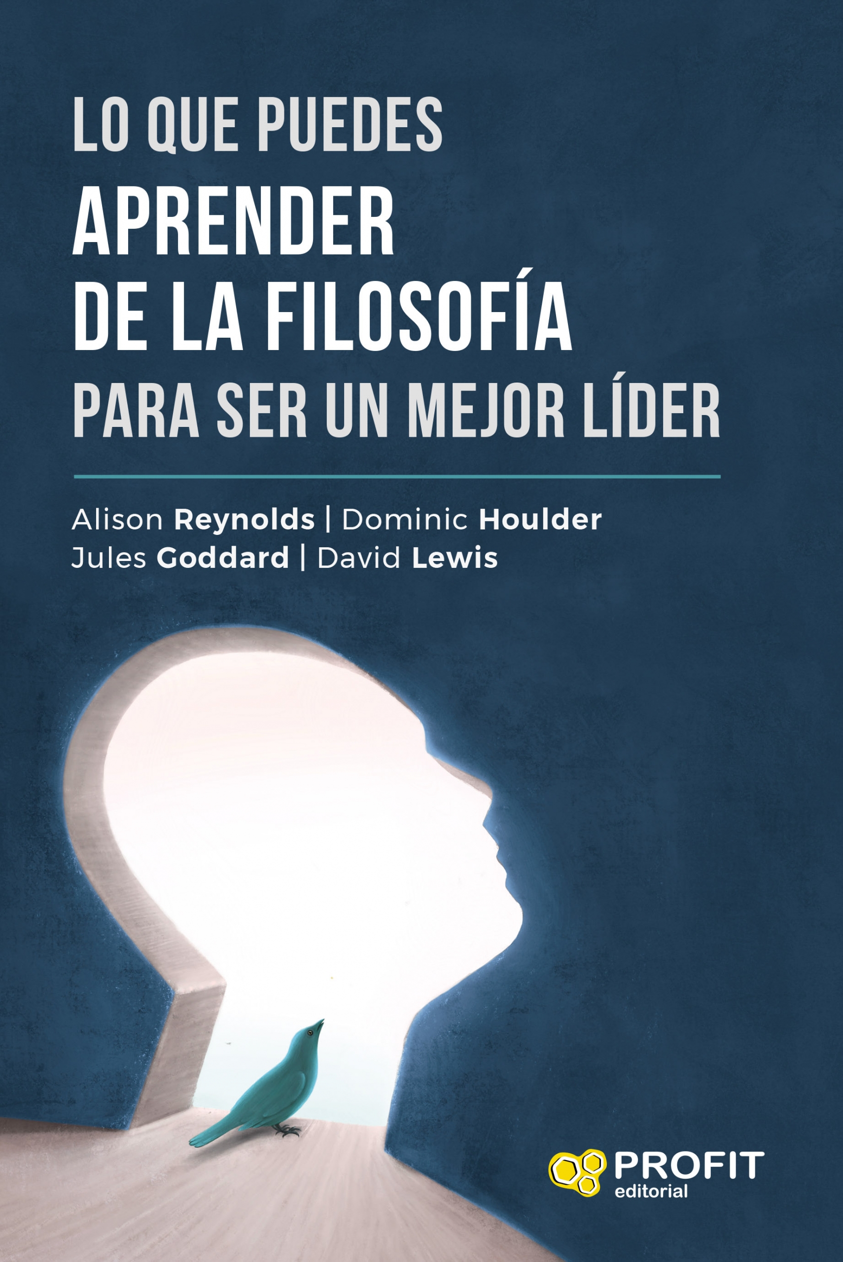 Lo que puedes aprender de la filosofía para ser un mejor líder | Dominic Houlder | Libros de empresa y negocios