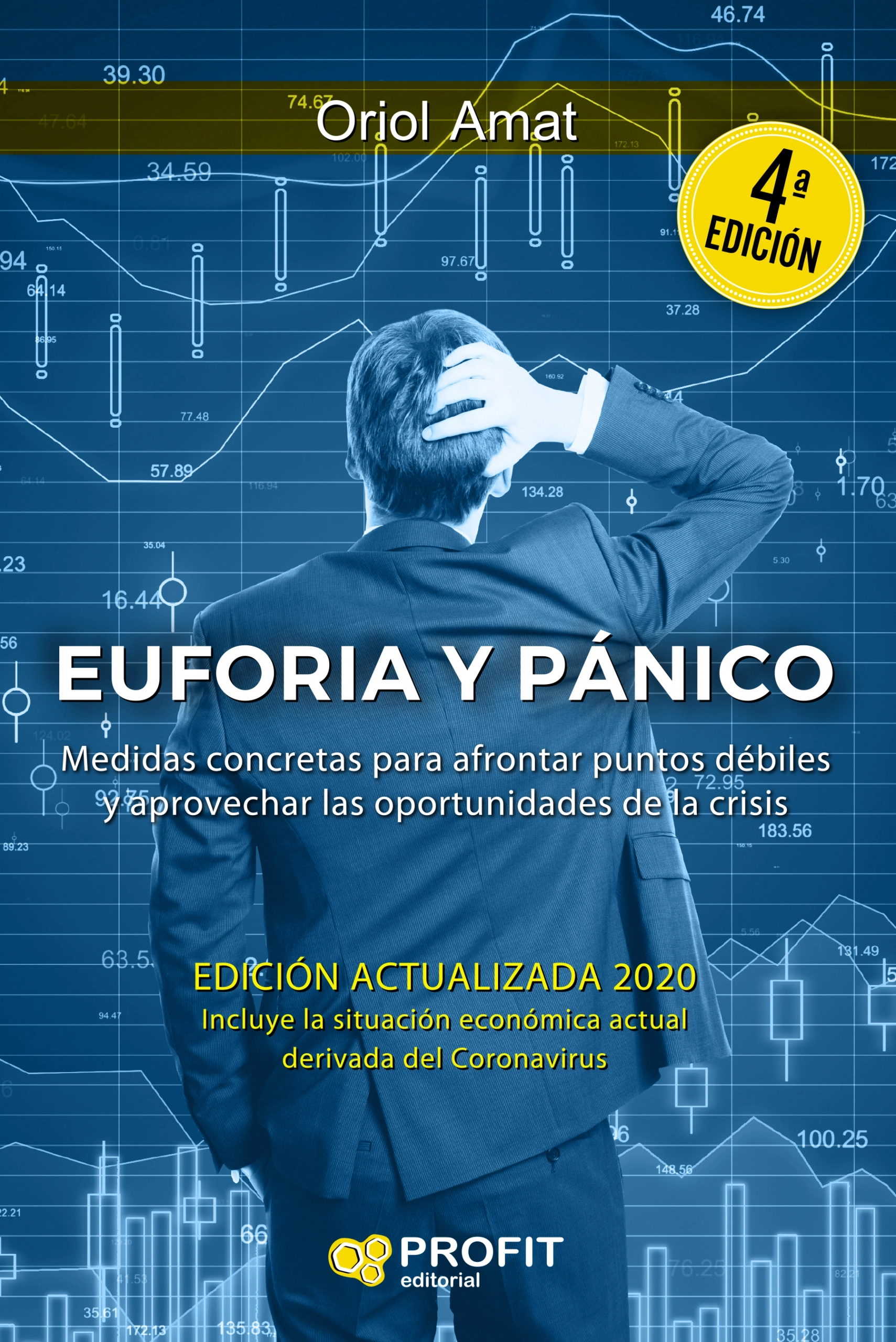 Euforia y pánico (Nueva Edición) | Oriol Amat | Libros de empresa y negocios