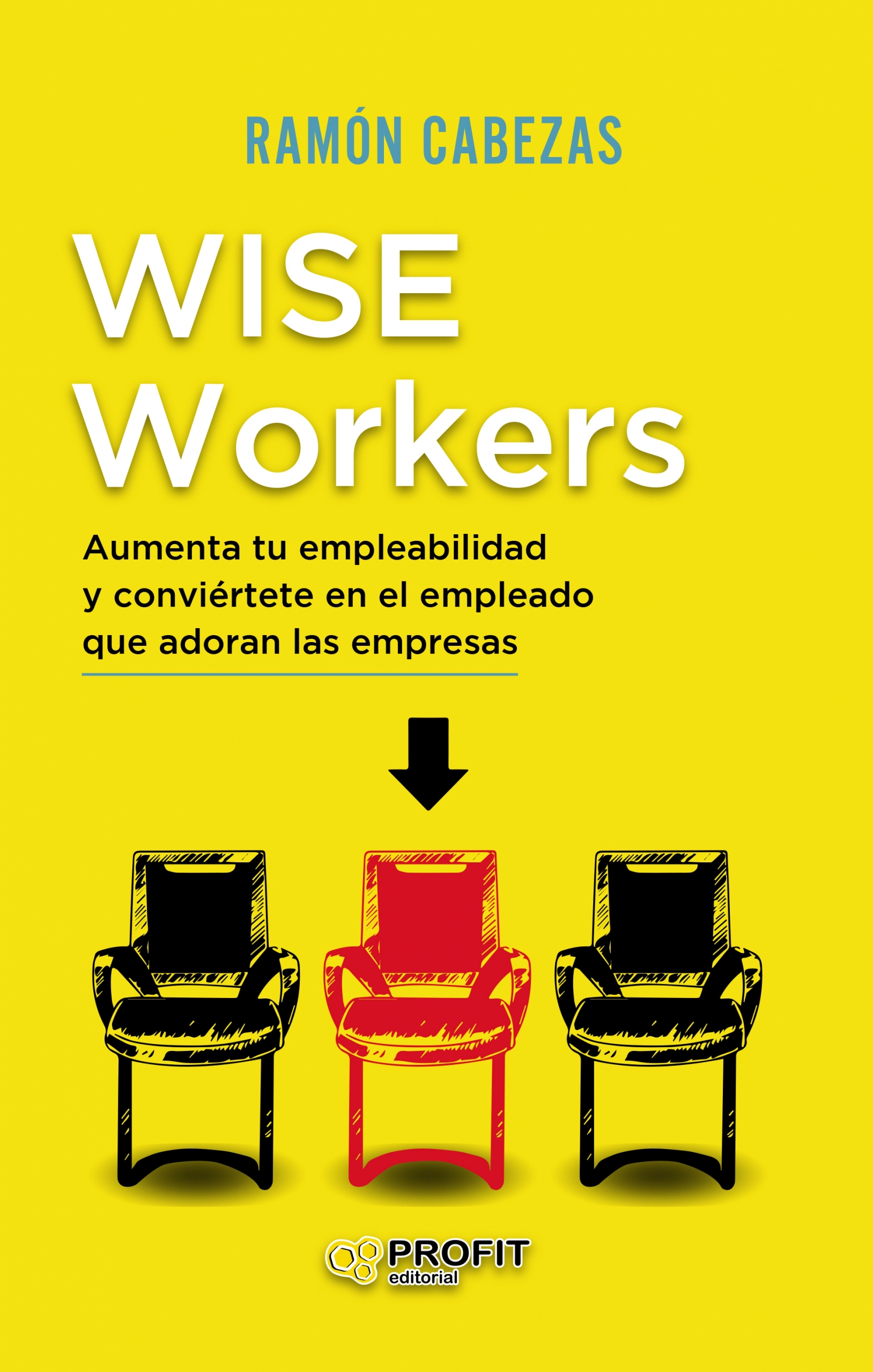 Wise Workers | Ramon Cabezas | Libros de empresa y negocios