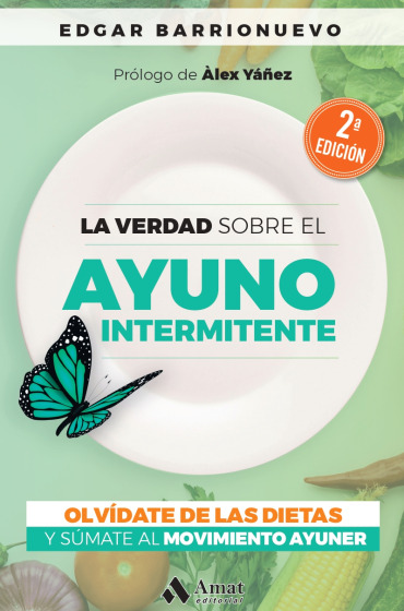 La verdad sobre el Ayuno Intermitente