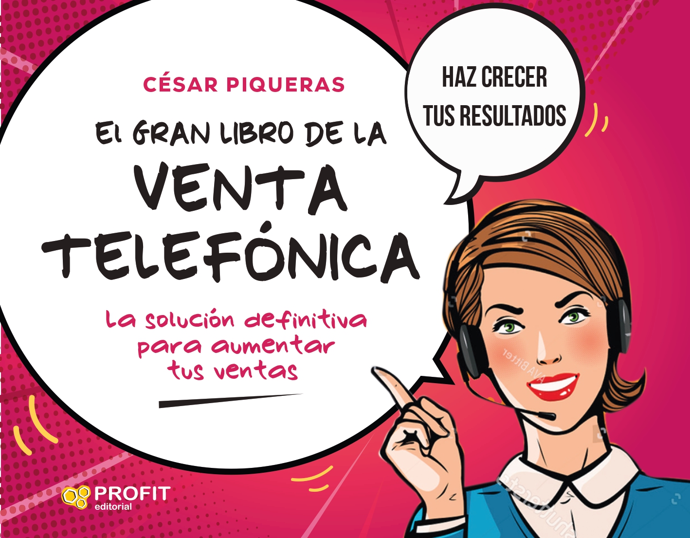 El gran libro de la venta telefónica | César Piqueras | Libros de empresa y negocios