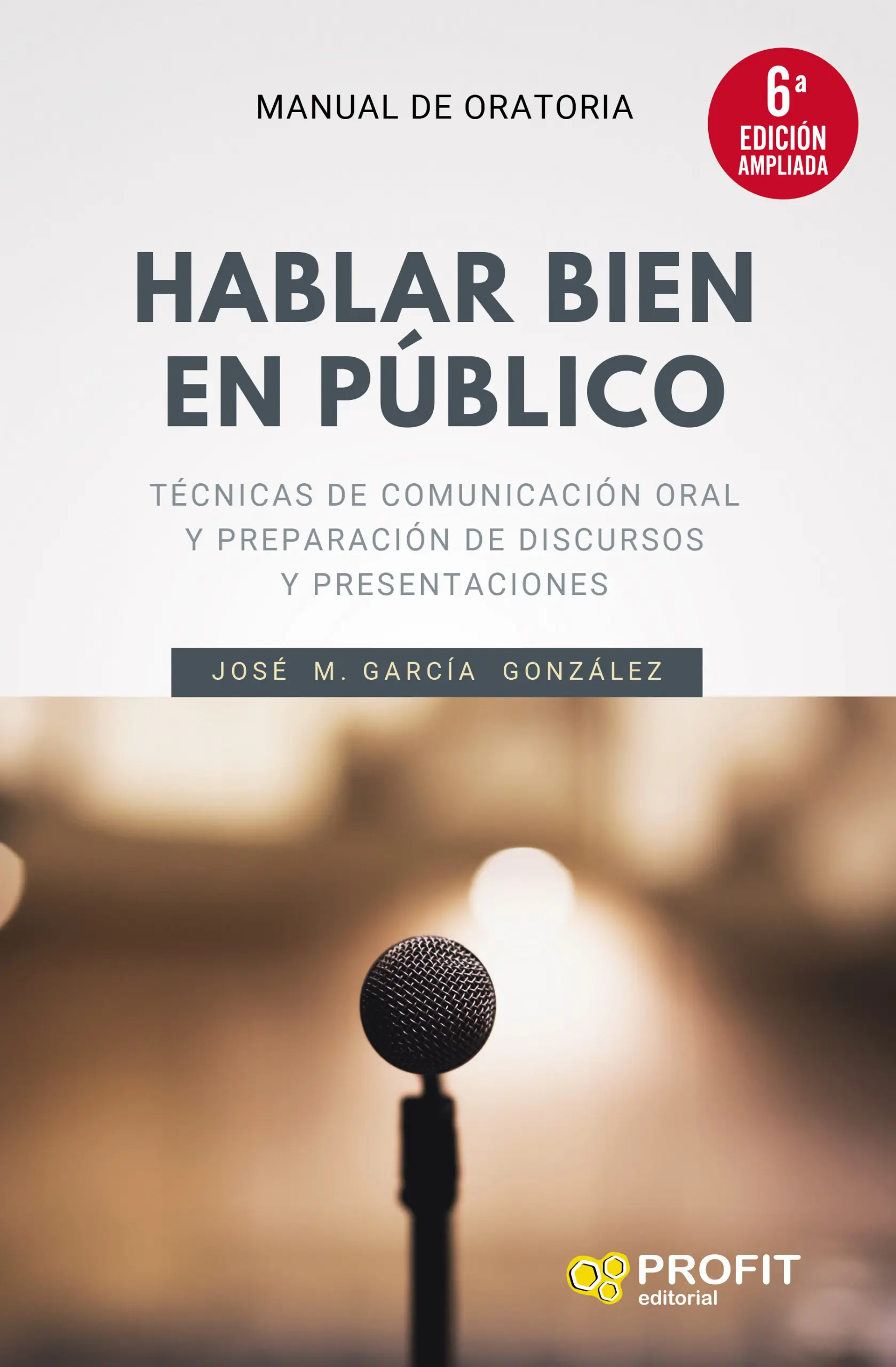 Hablar bien en publico (NE) | José M. García González | Libros de empresa y negocios