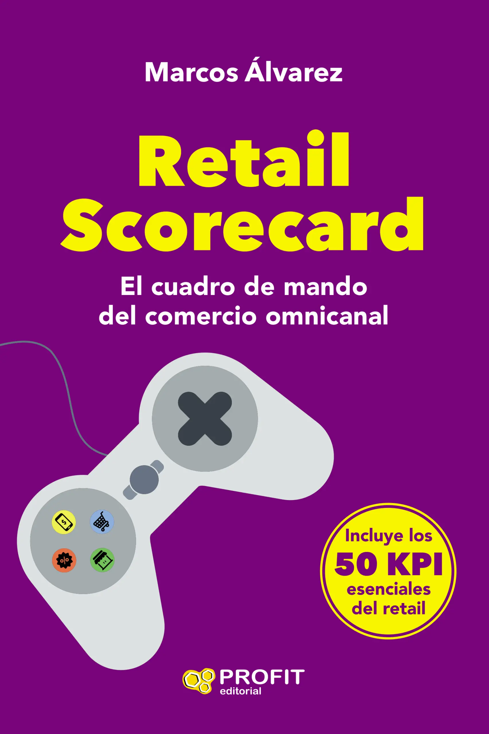 Retail Scorecard | Marcos Álvarez | Destacados Inicio - Libros Publicalis, Publicalis
