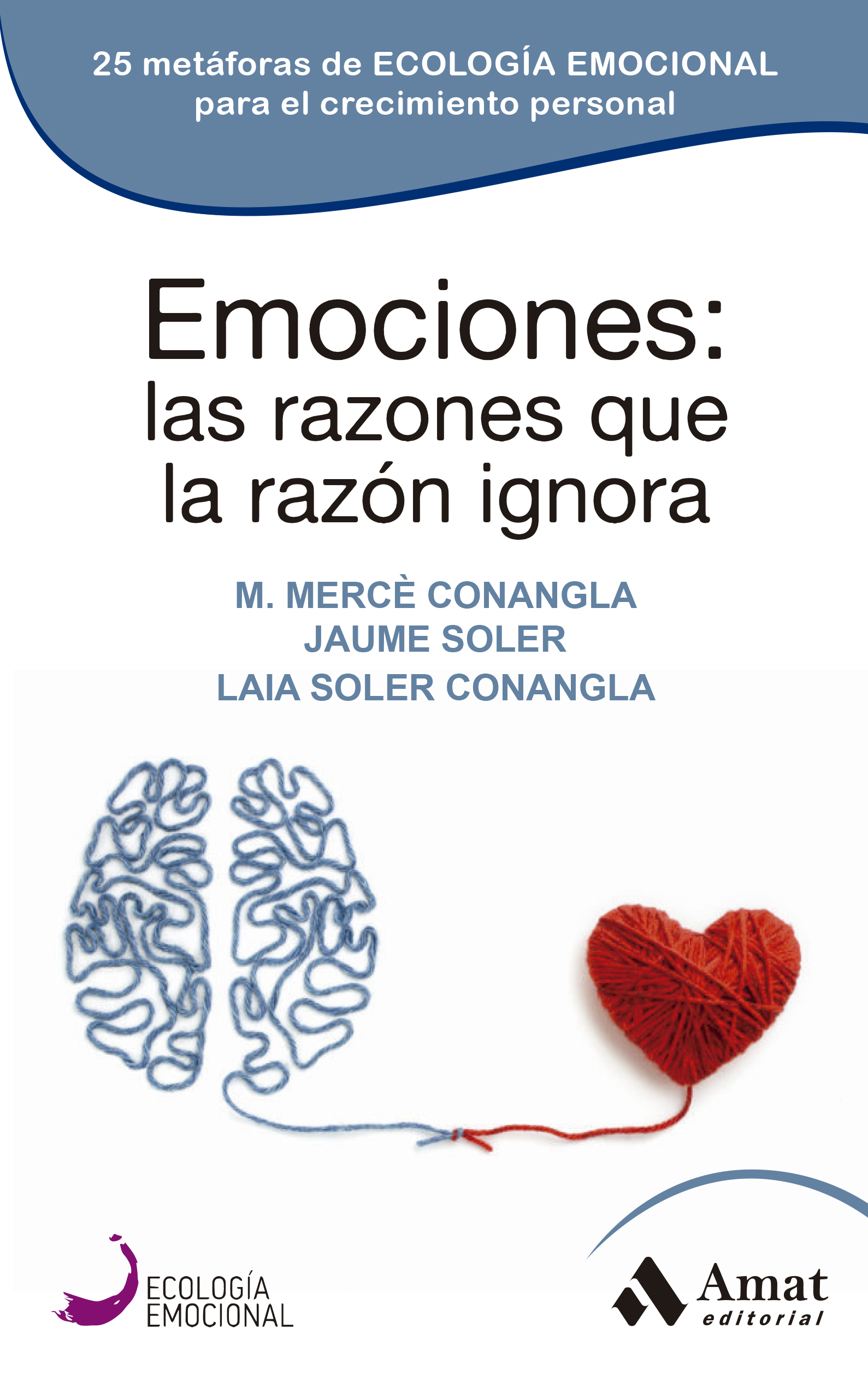 Emociones: las razones que la razón ignora | M. Mercè Conangla | Libros para vivir mejor