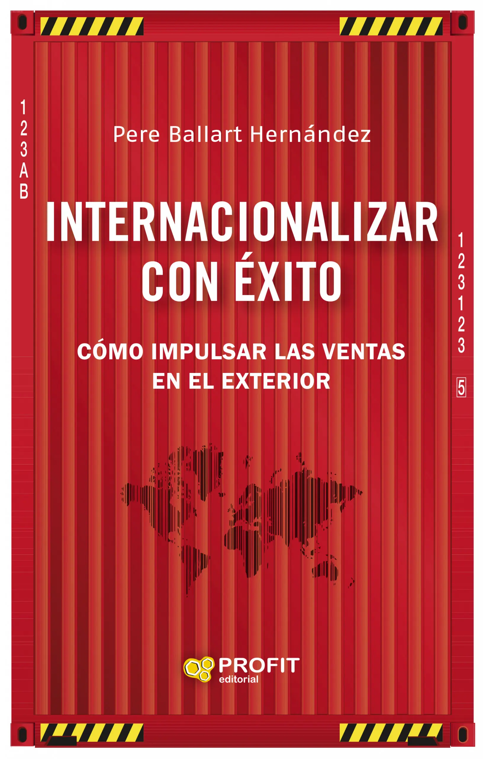 Internacionalizar con éxito | Pere Ballart | Libros de empresa y negocios